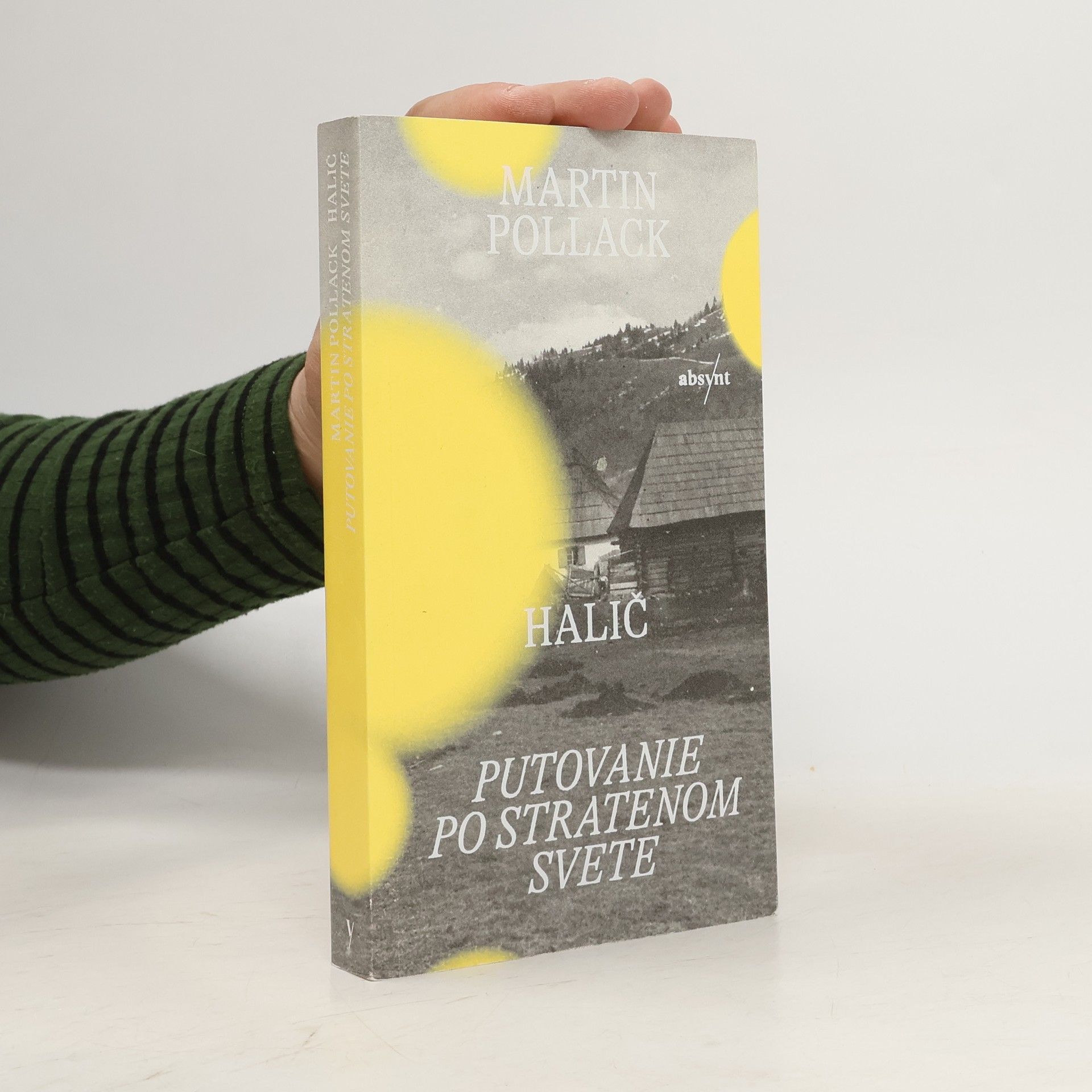 Martin Pollack Halič: Putovanie po stratenom svete