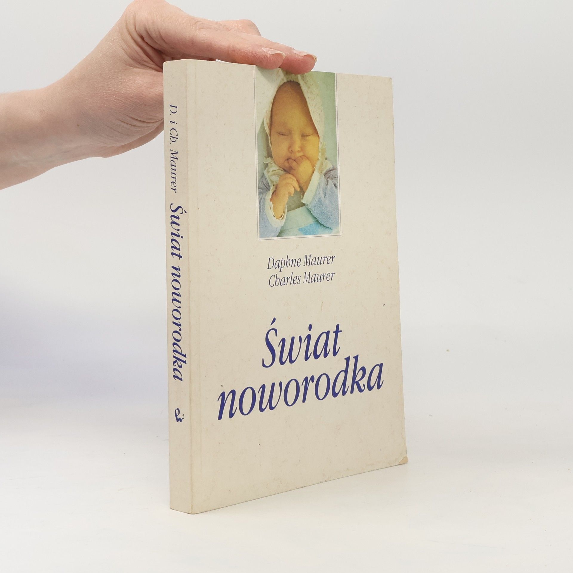 Daphne Maurer Świat noworodka