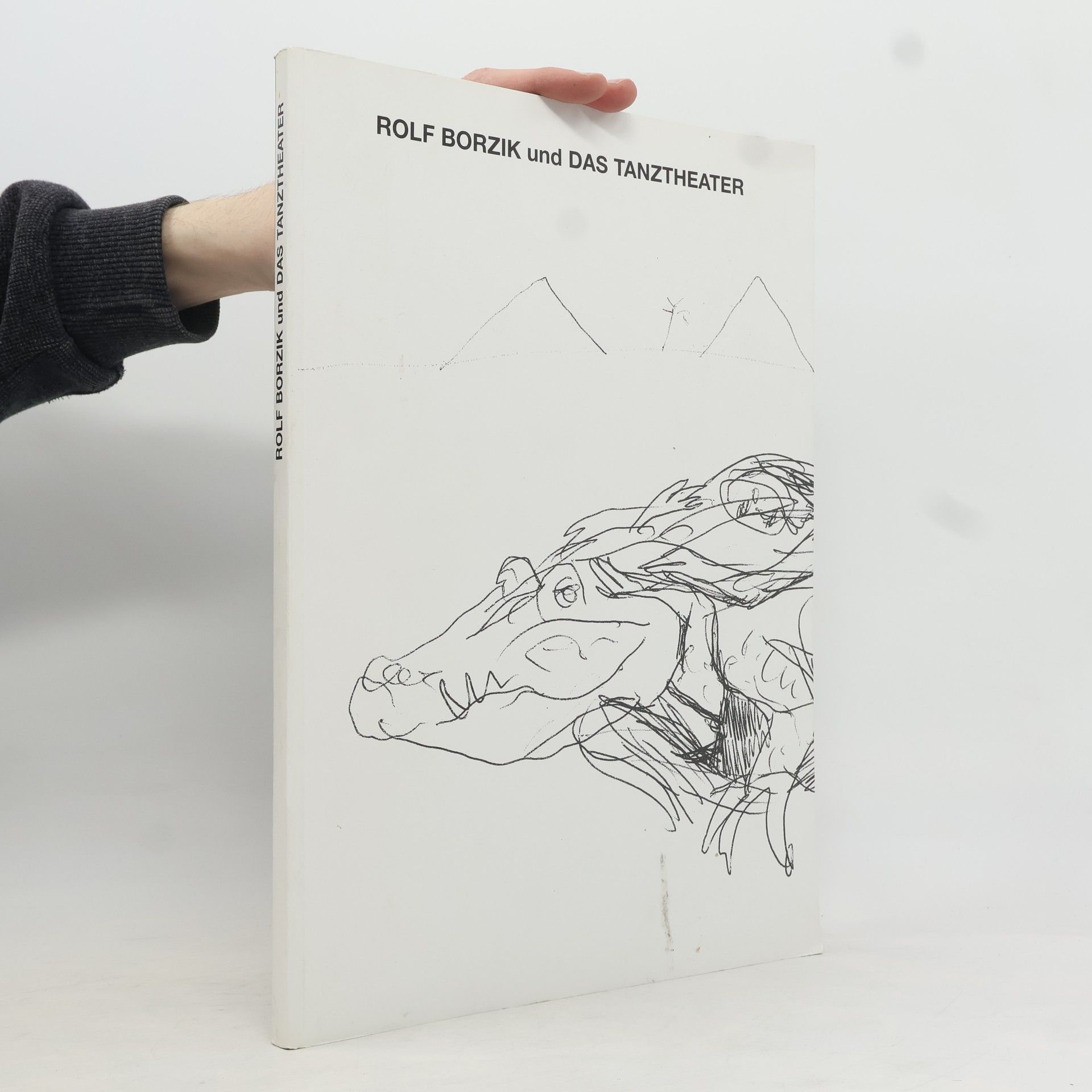 Rolf Borzik Rolf Borzik und das Tanztheater