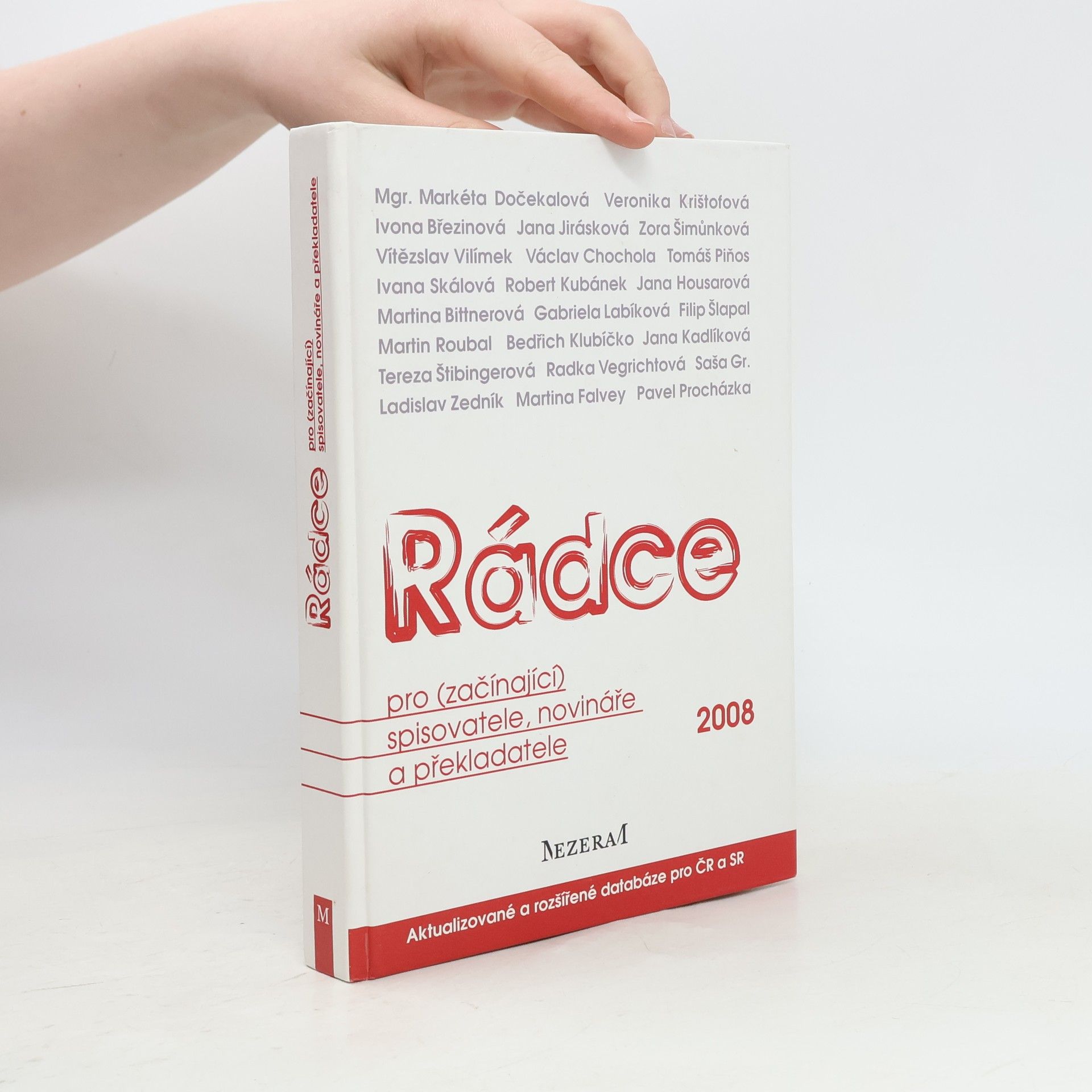 Markéta Dočekalová Rádce pro (začínající) spisovatele, novináře a překladatele