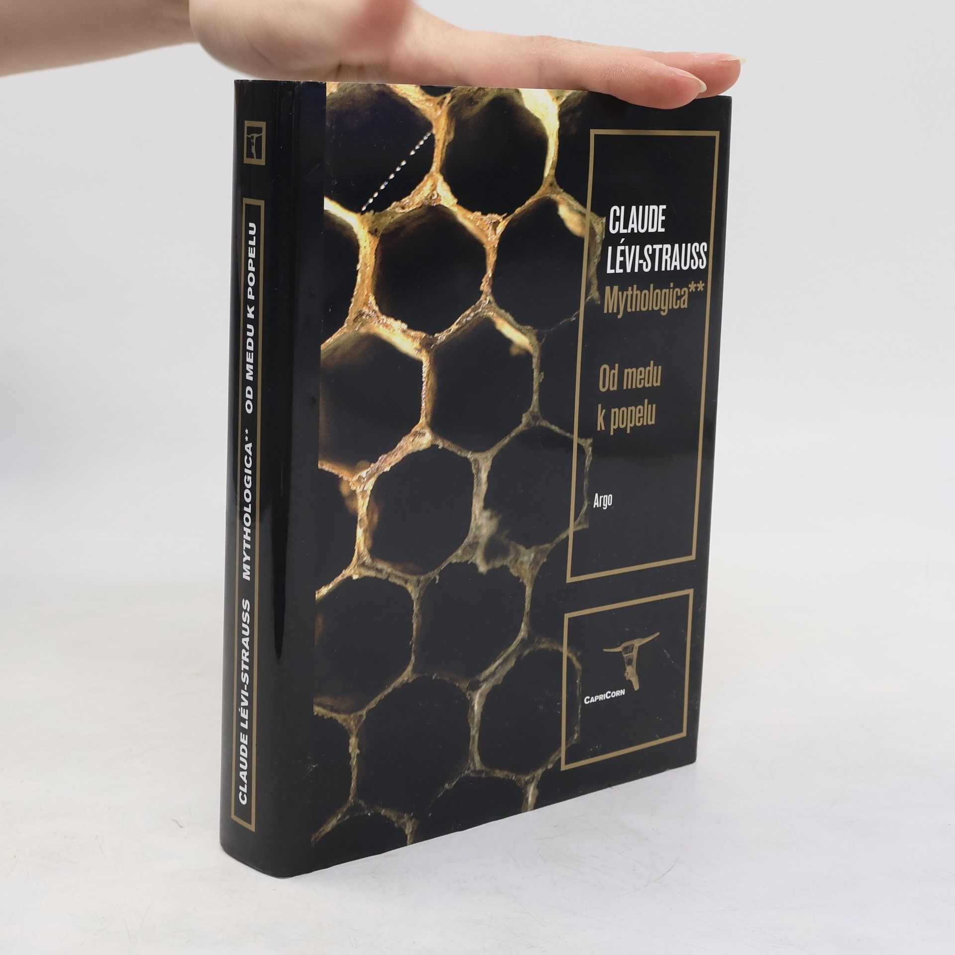 Claude Lévi-Strauss Mythologica II – Od medu k popelu