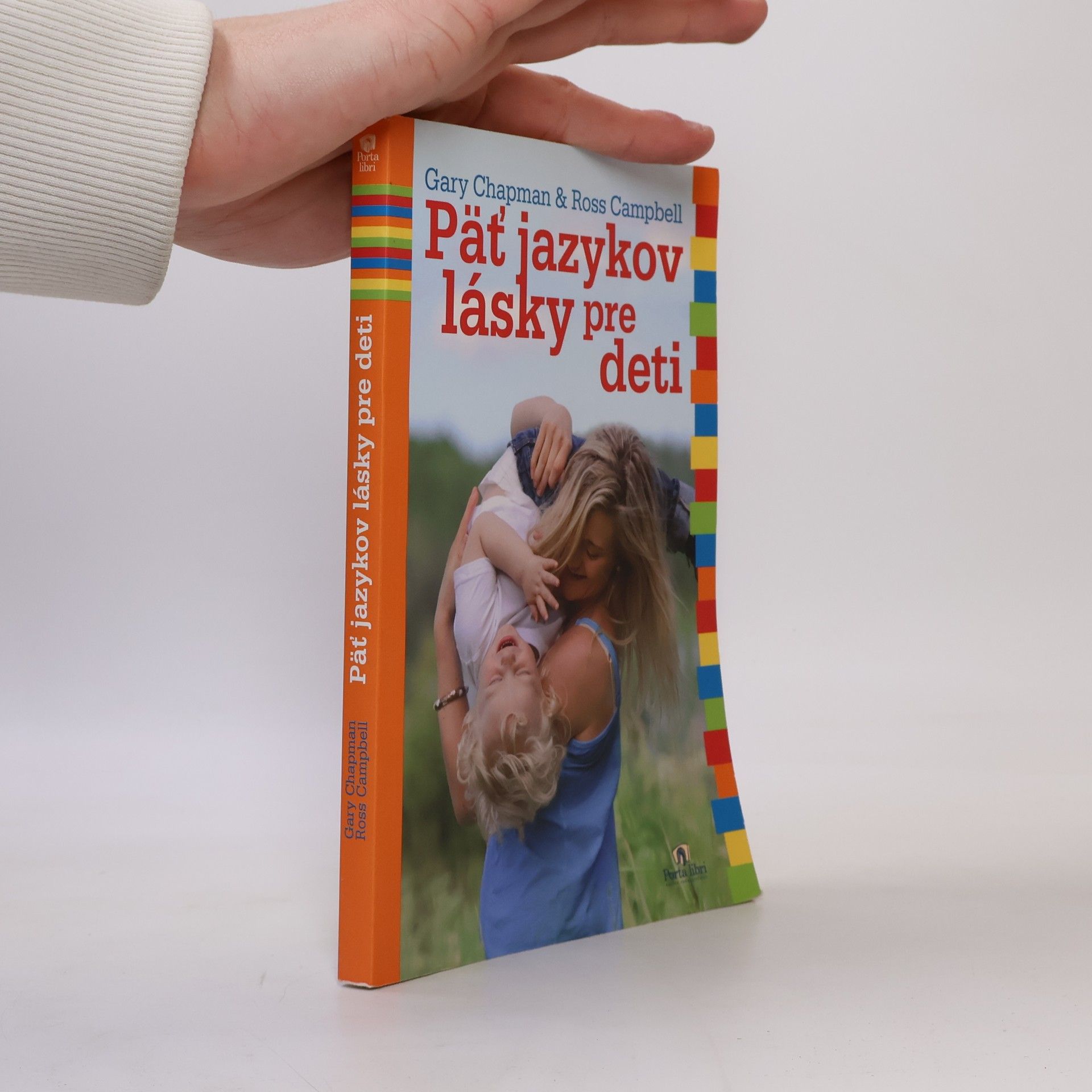 Gary Chapman Päť jazykov lásky pre deti