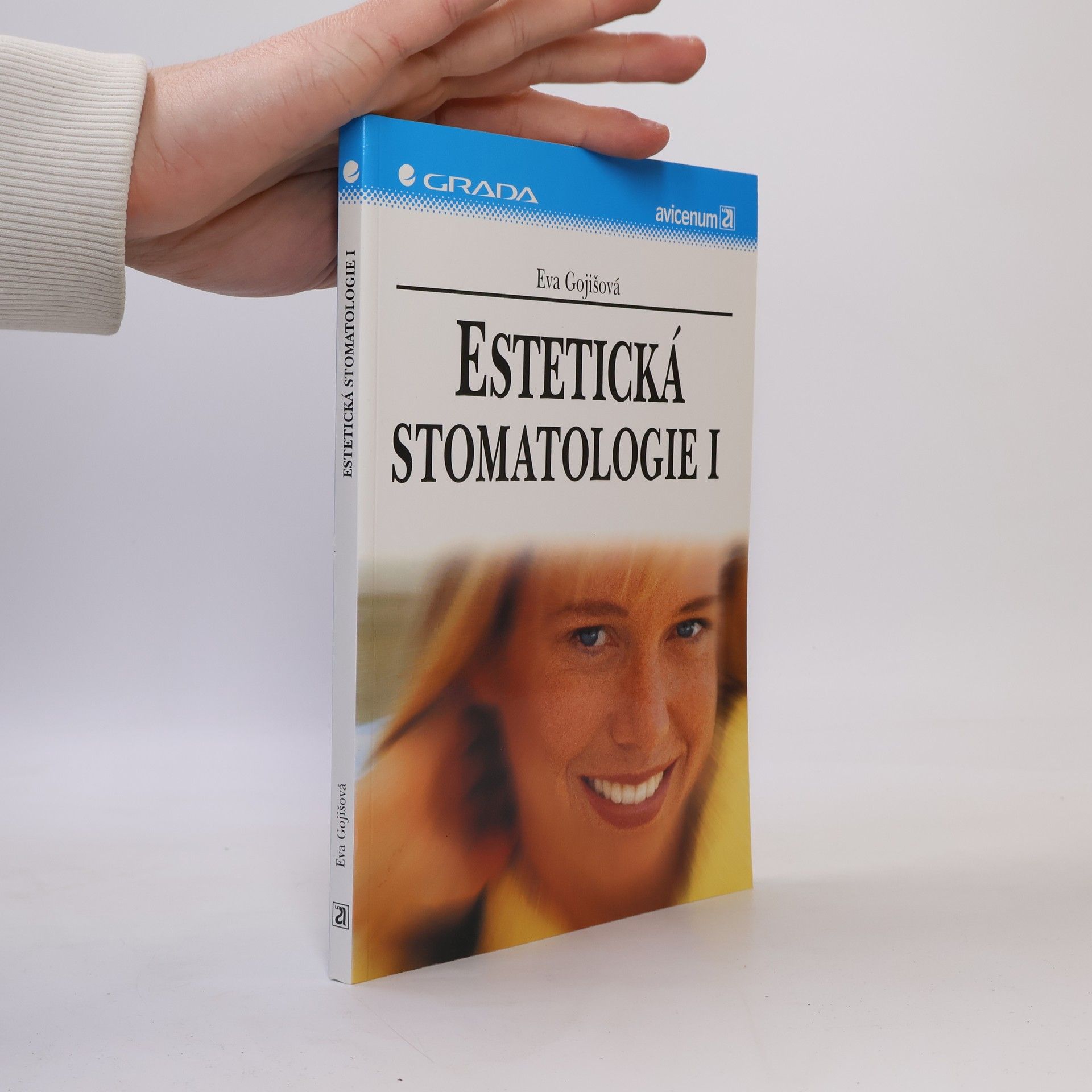 Eva Gojišová Estetická stomatologie I