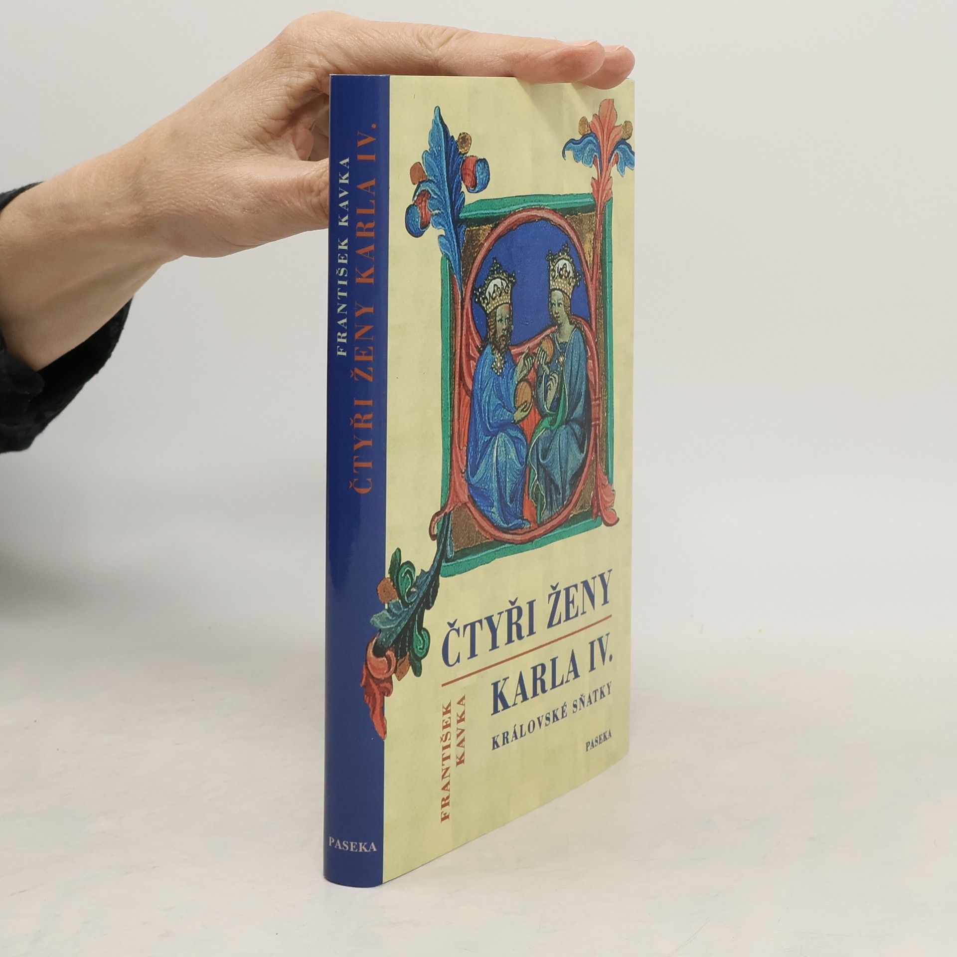 František Kavka Čtyři ženy Karla IV. Královské sňatky