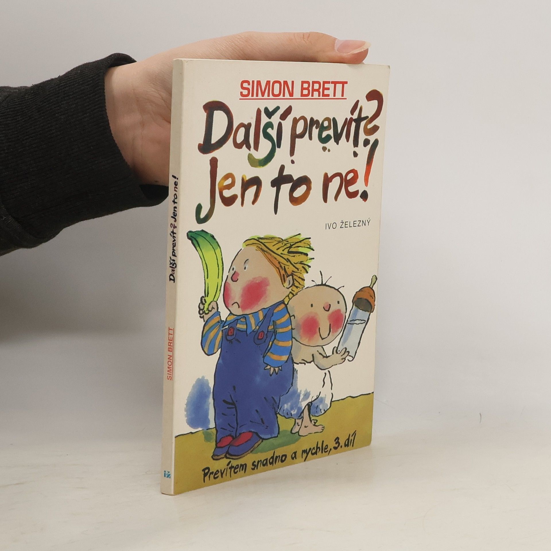 Simon Brett Prevítem snadno a rychle 3. Další prevít? Jen to ne!