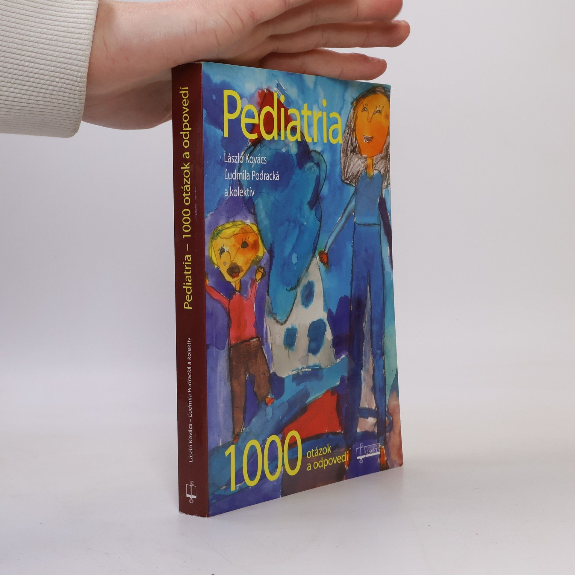 László Kovács Pediatria. 1 000 otázok a odpovedí
