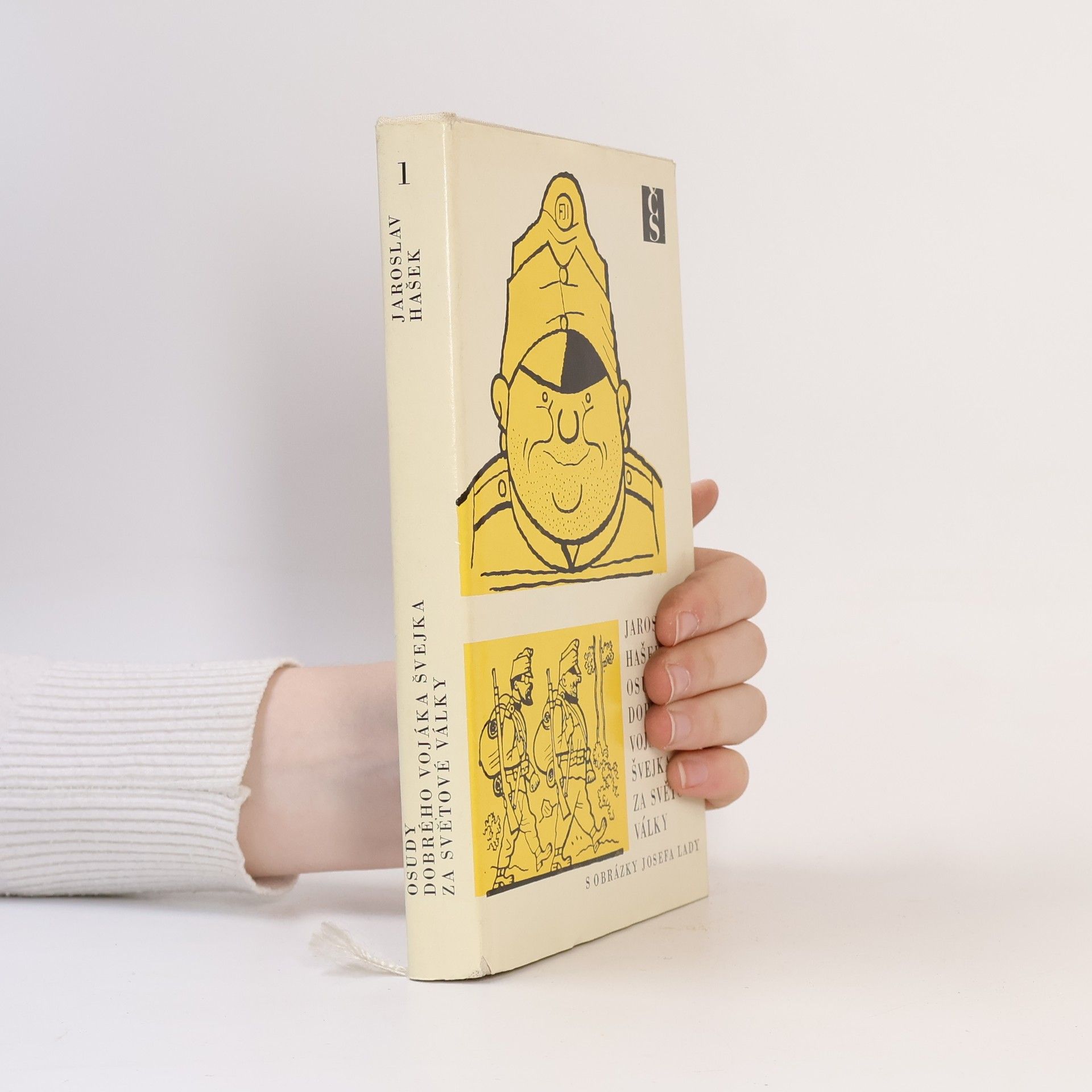 Jaroslav Hašek Osudy dobrého vojáka Švejka za světové války 1