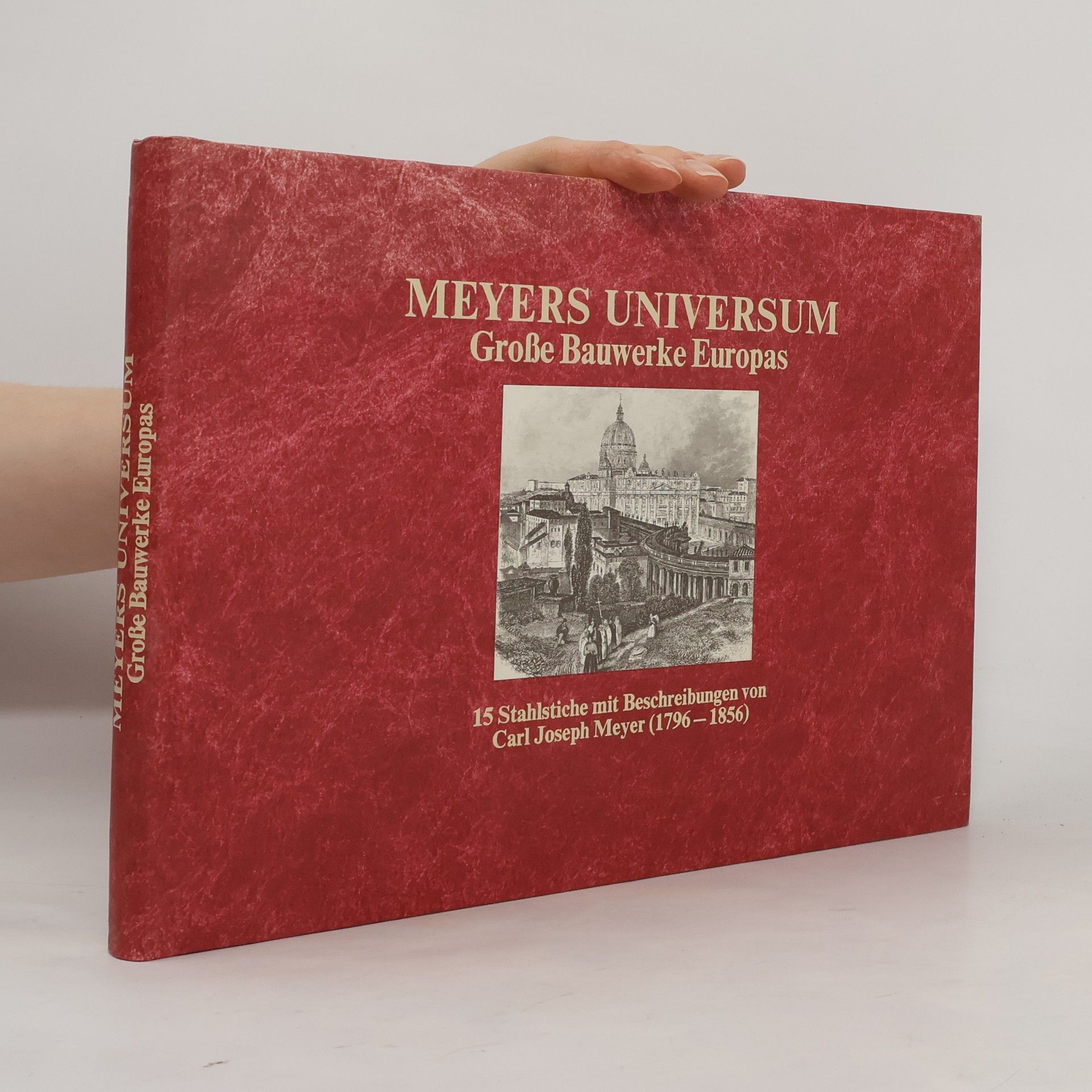 Joseph Meyers Meyers Universum, grosse Bauwerke Europas