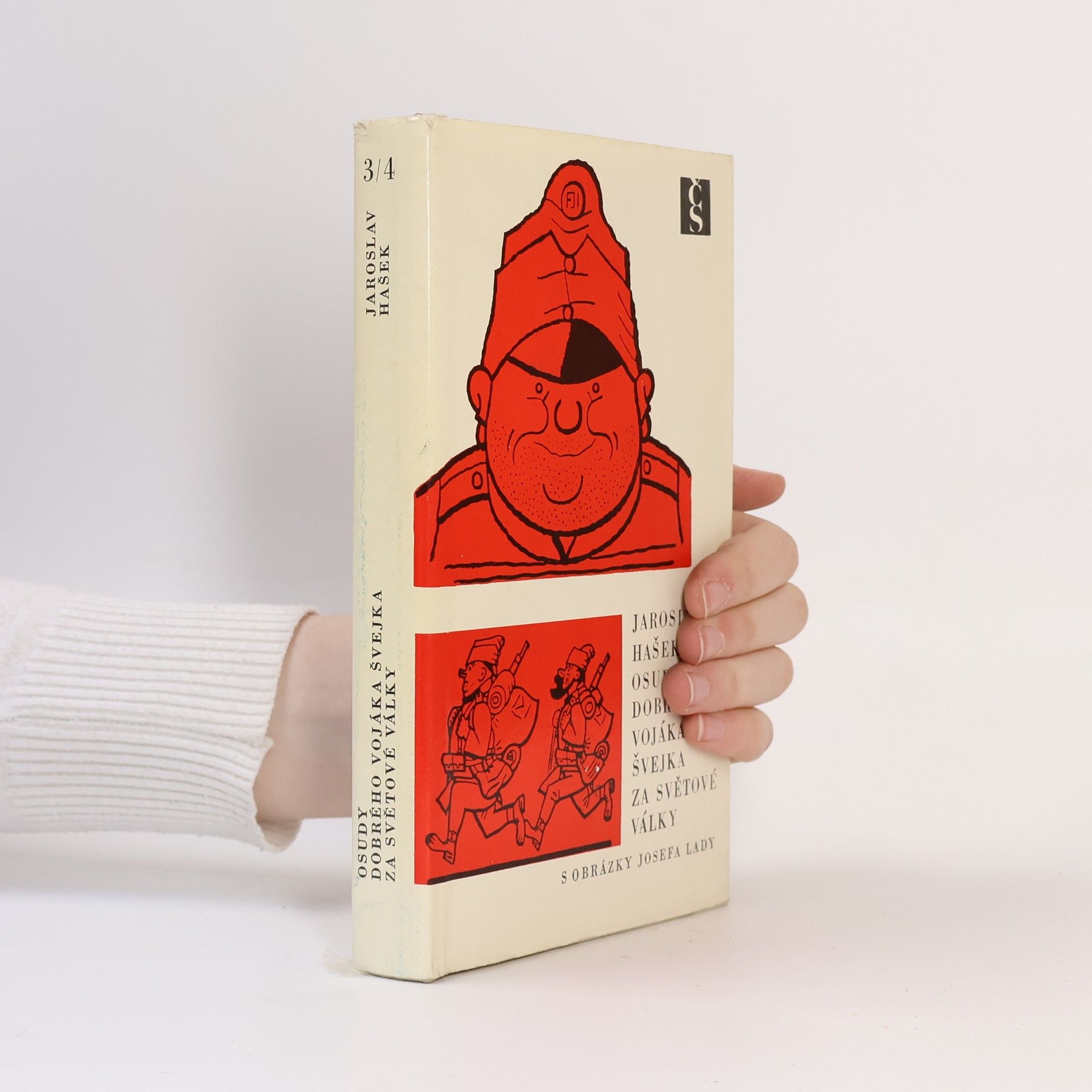 Jaroslav Hašek Osudy dobrého vojáka Švejka za světové války 3./4.