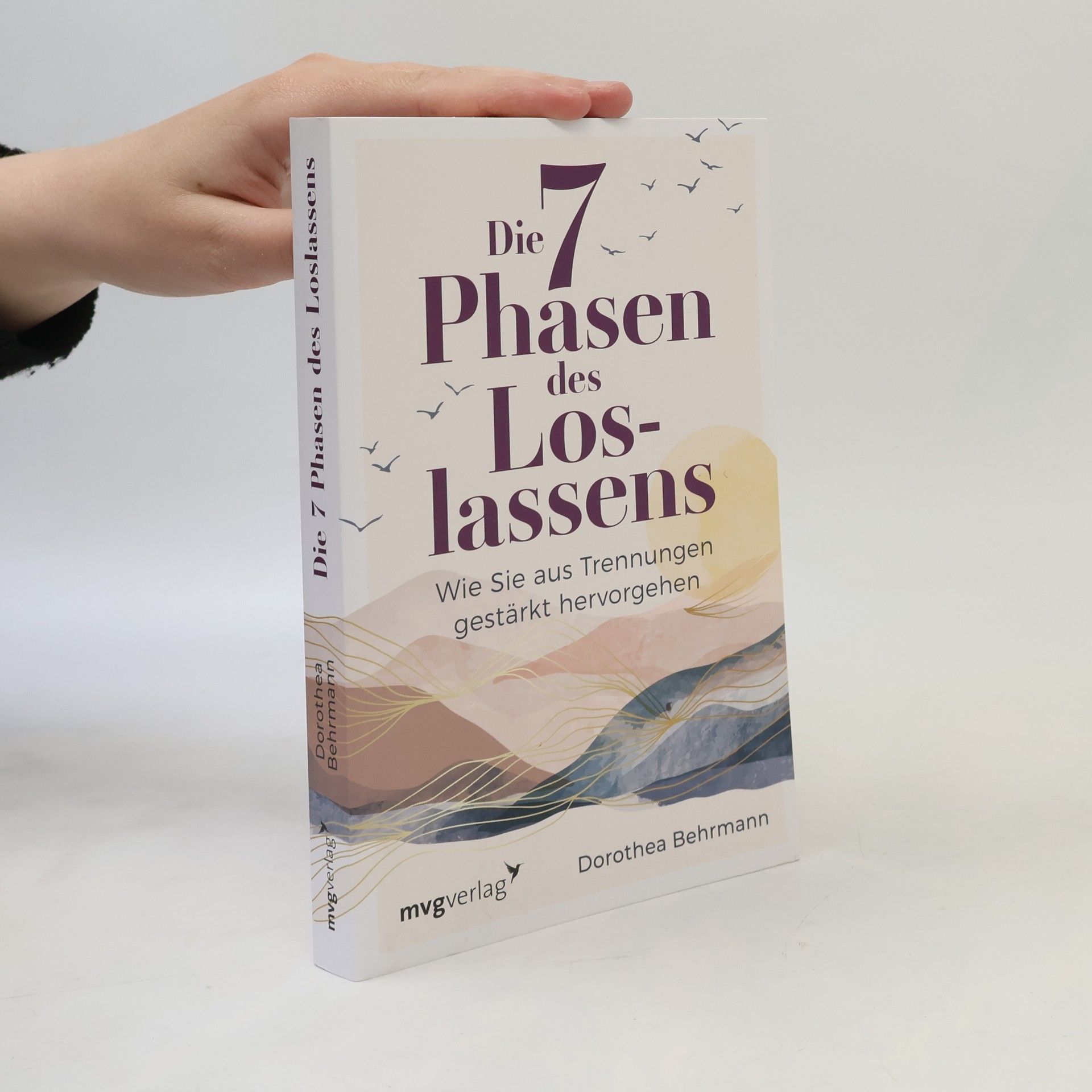 Dorothea Behrmann Die 7 Phasen des Loslassens
