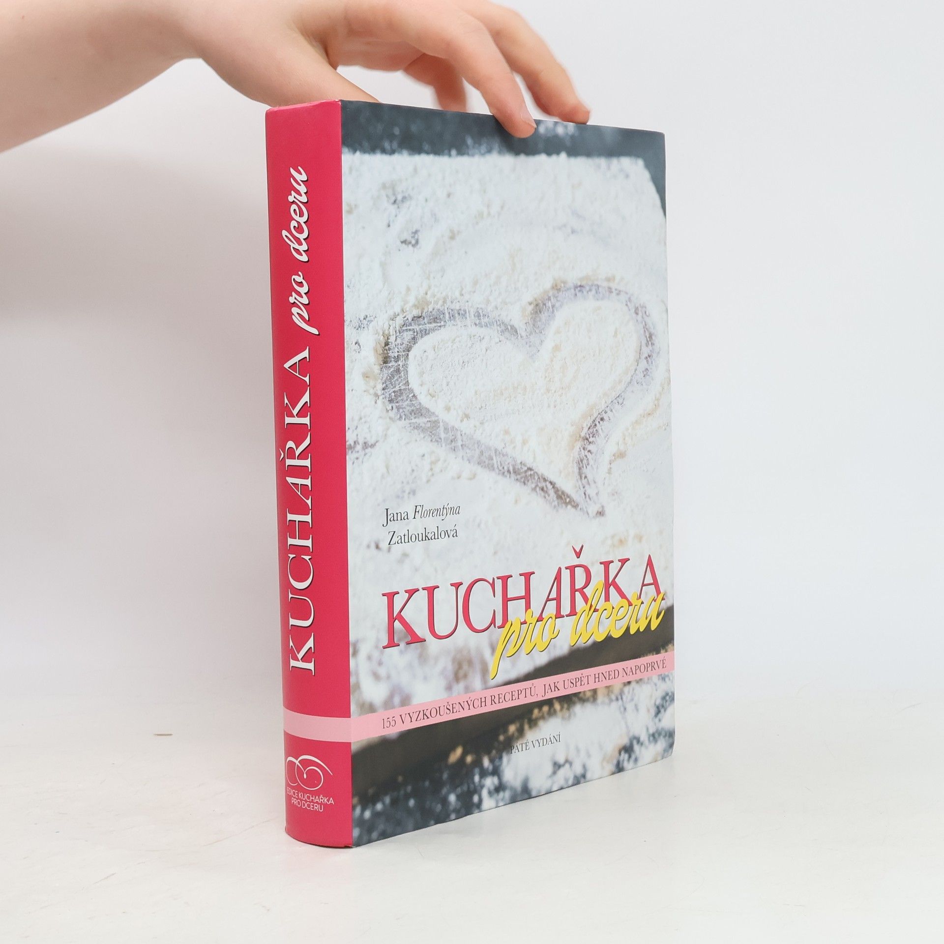 Jana Florentýna Pišová Kuchařka pro dceru