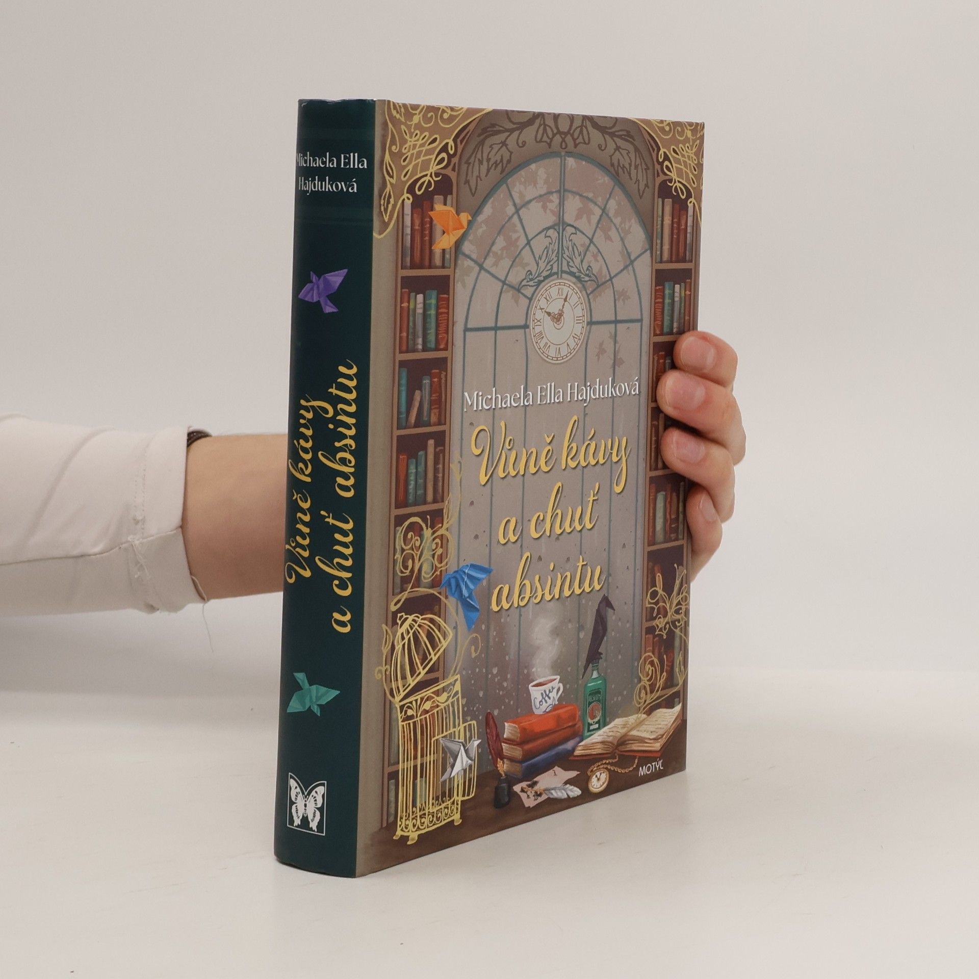 Michaela Ella Hajduková Vůně kávy a chuť absintu