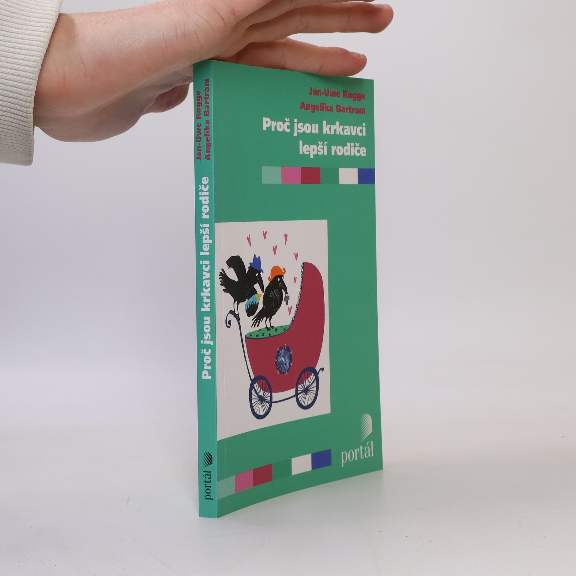 Jan Uwe Rogge Proč jsou krkavci lepší rodiče