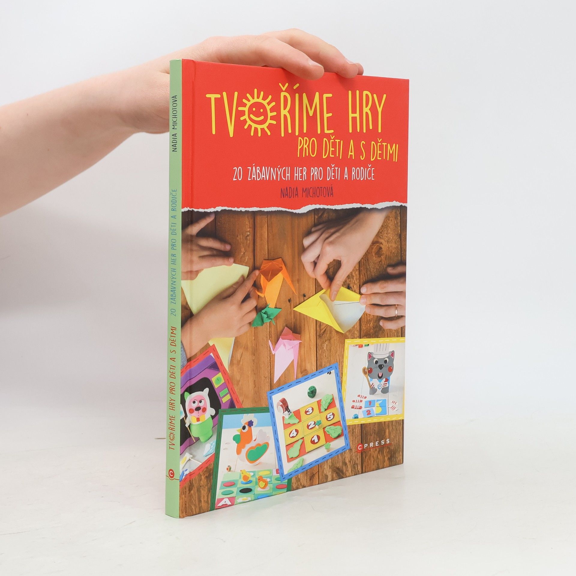 Nadia Michotová Tvoříme hry pro děti a s dětmi