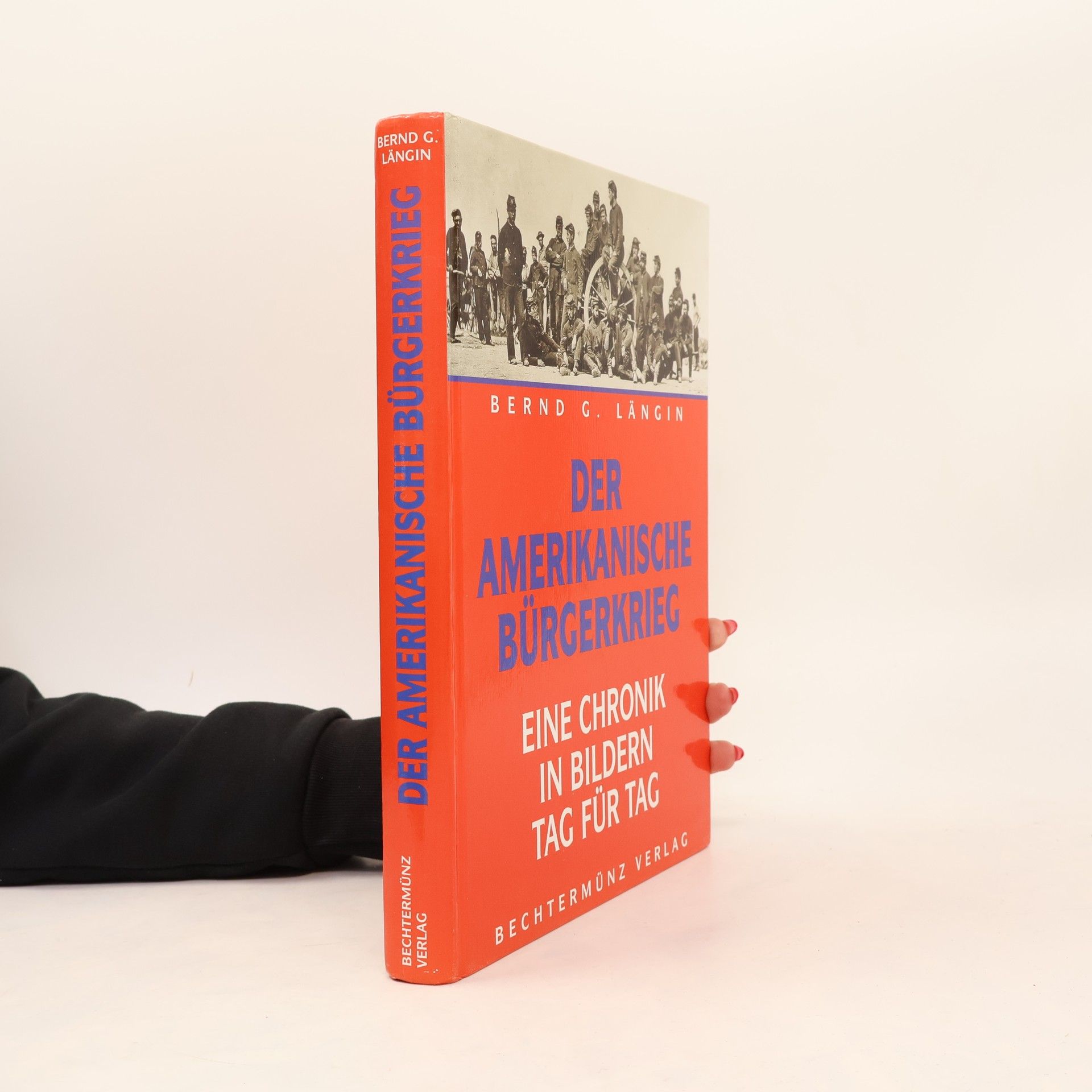 Bernd Längin Der Amerikanische Bürgerkrieg