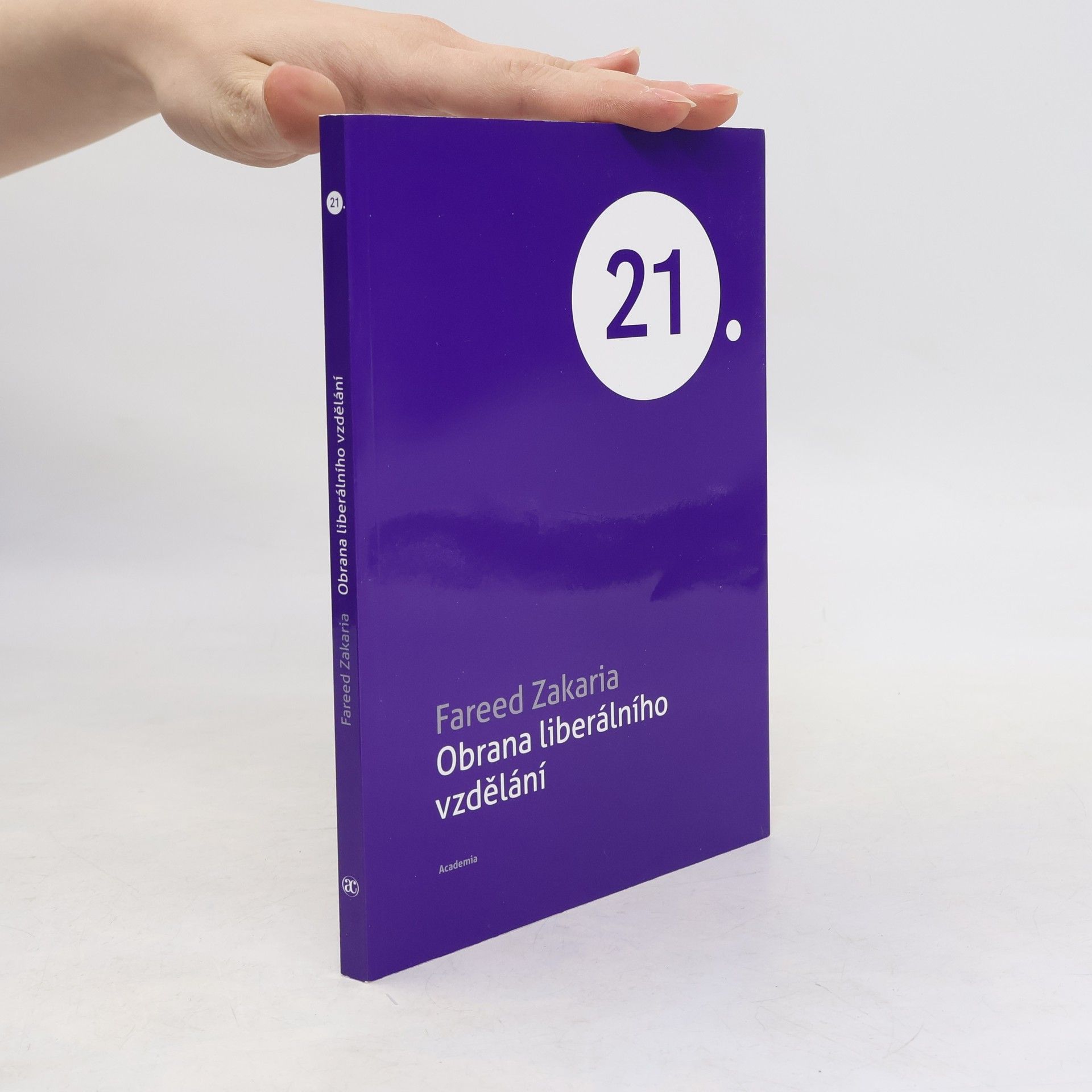 Fareed Zakaria Obrana liberálního vzdělání