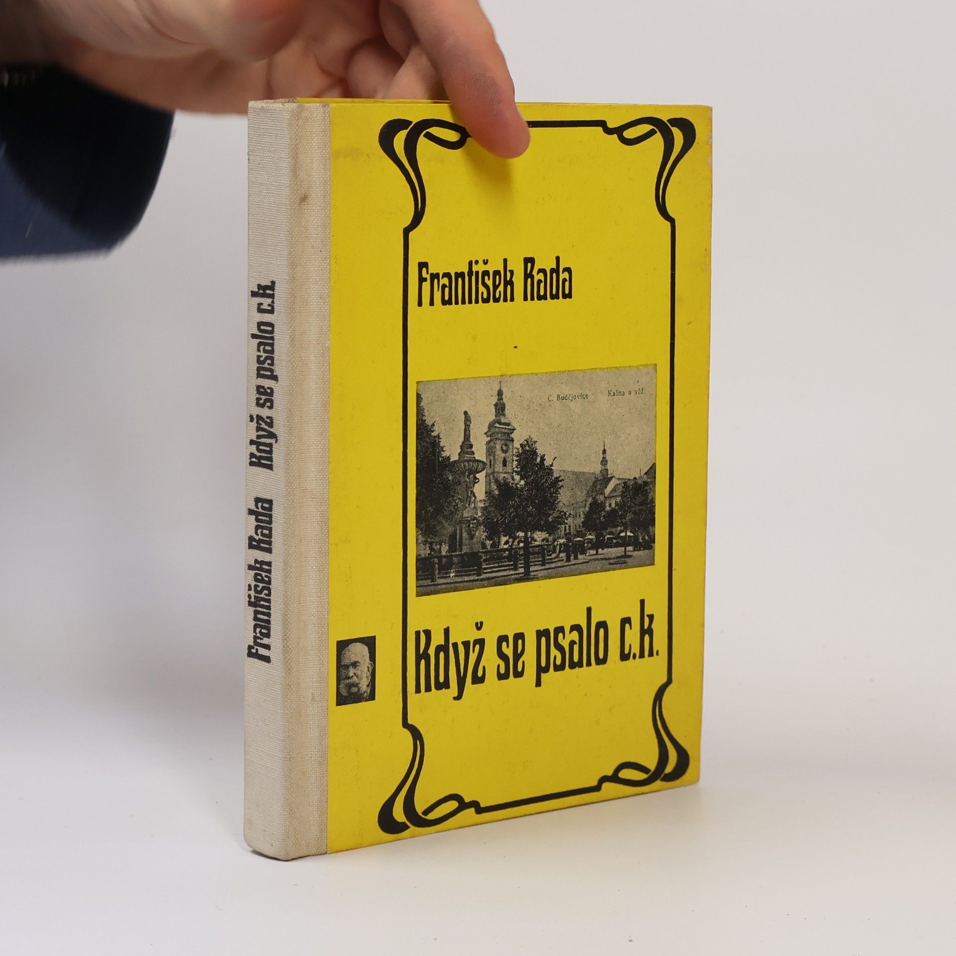 František Rada Když se psalo c.k.