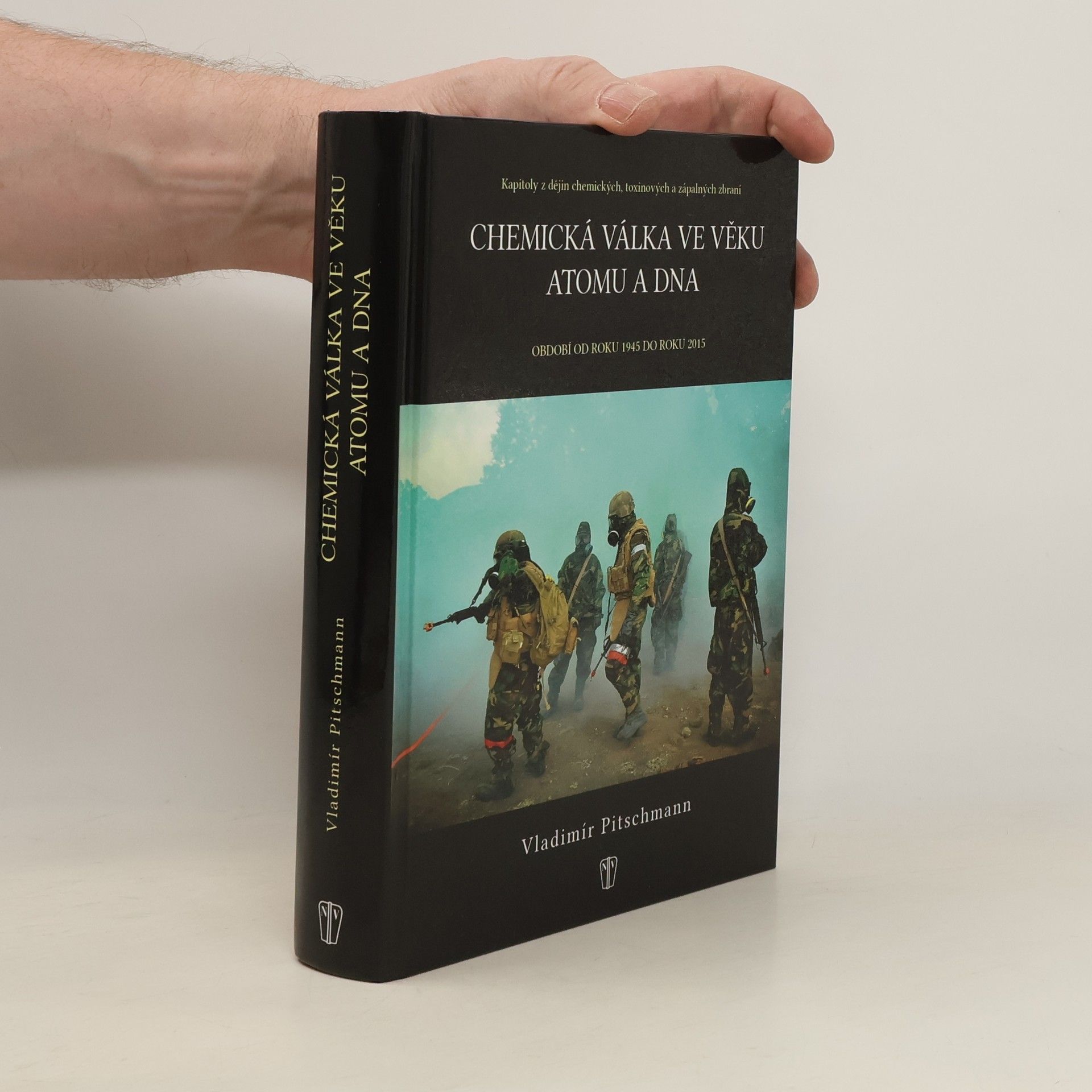 Chemická válka ve věku atomu a DNA: Období od roku 1945 do roku 2015
