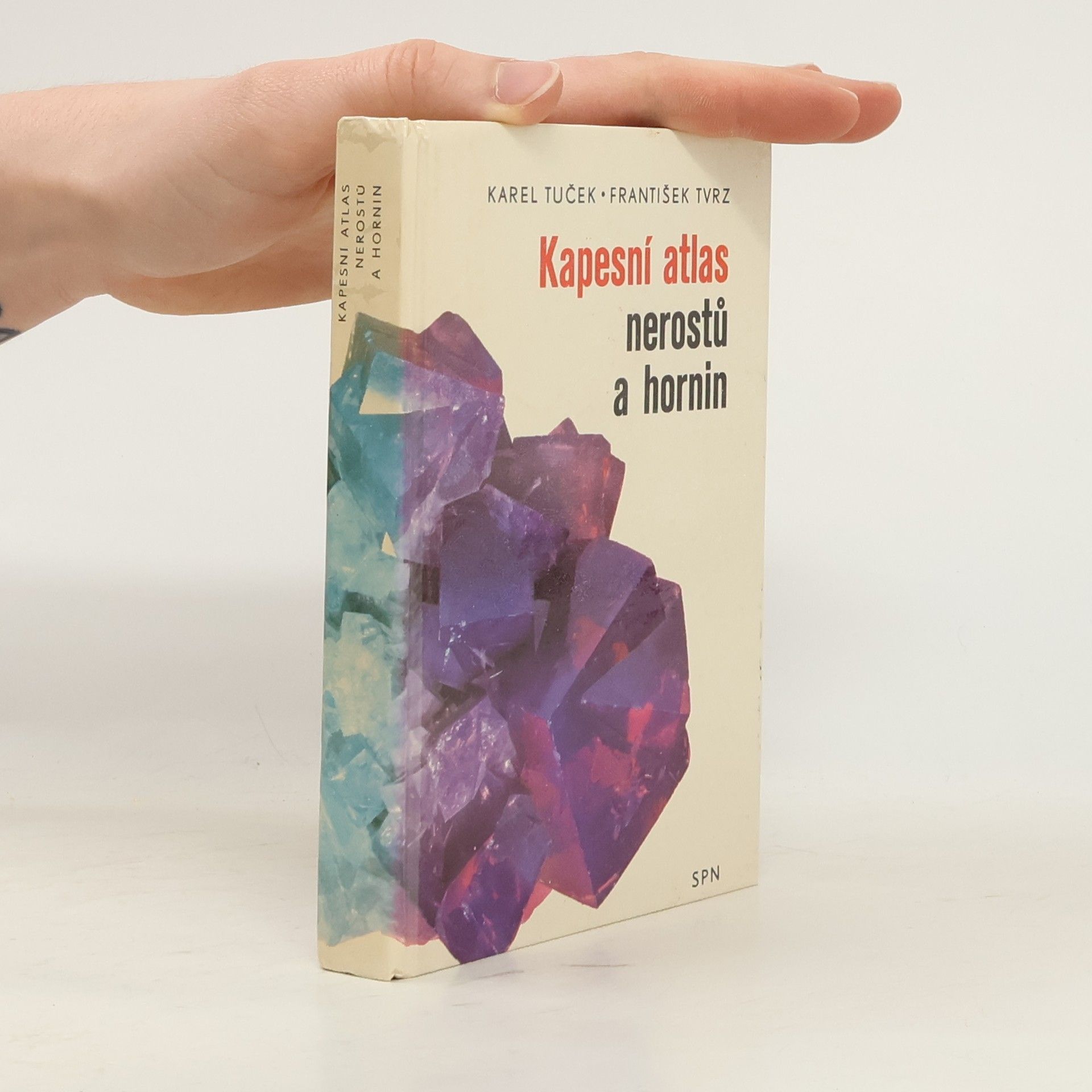 Karel Tuček Kapesní atlas nerostů a hornin