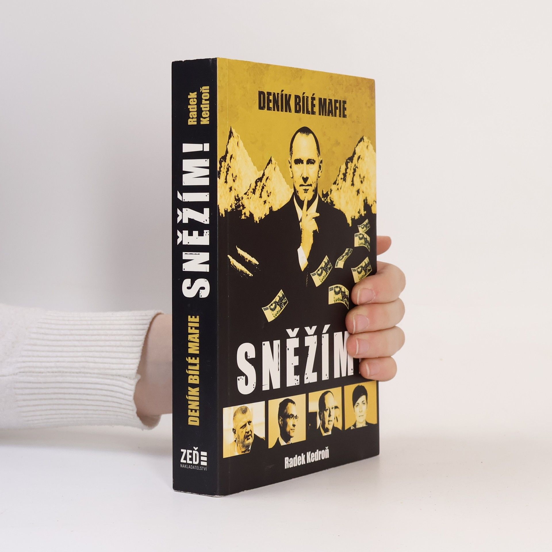 Radek Kedroň Sněžím! Deník bílé mafie