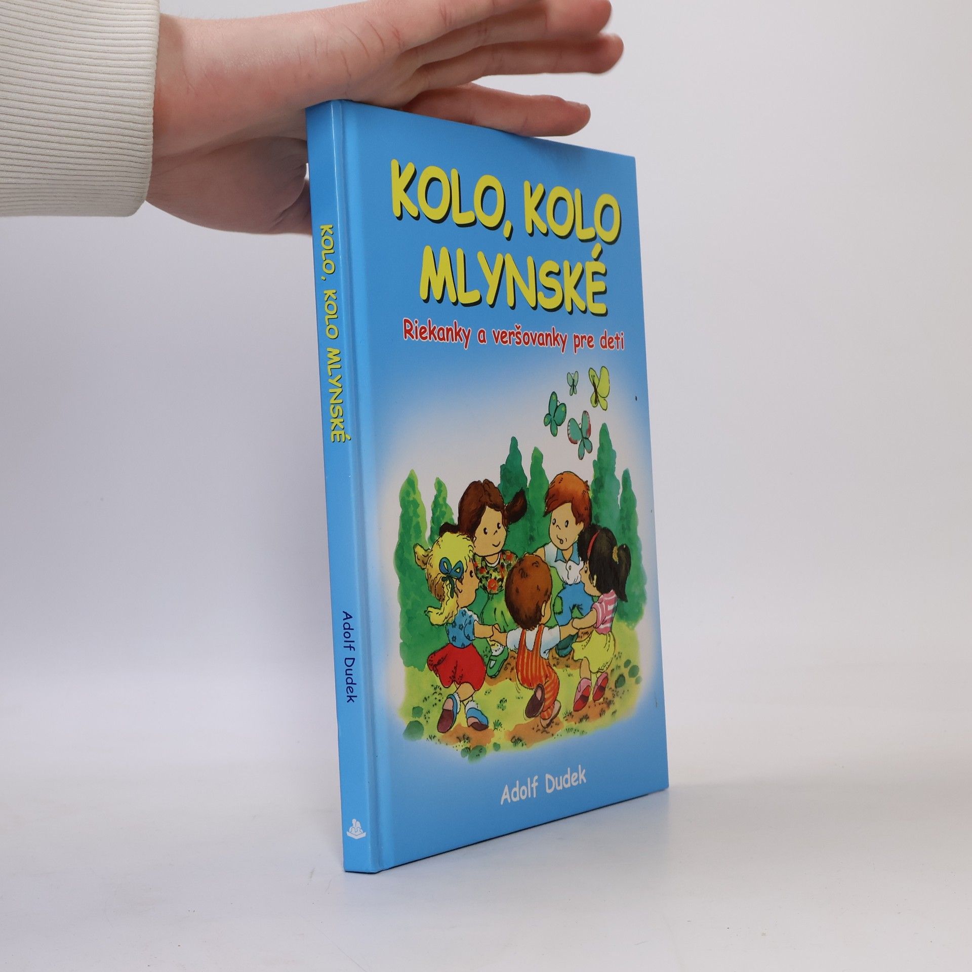 Adolf Dudek Kolo, kolo mlynské