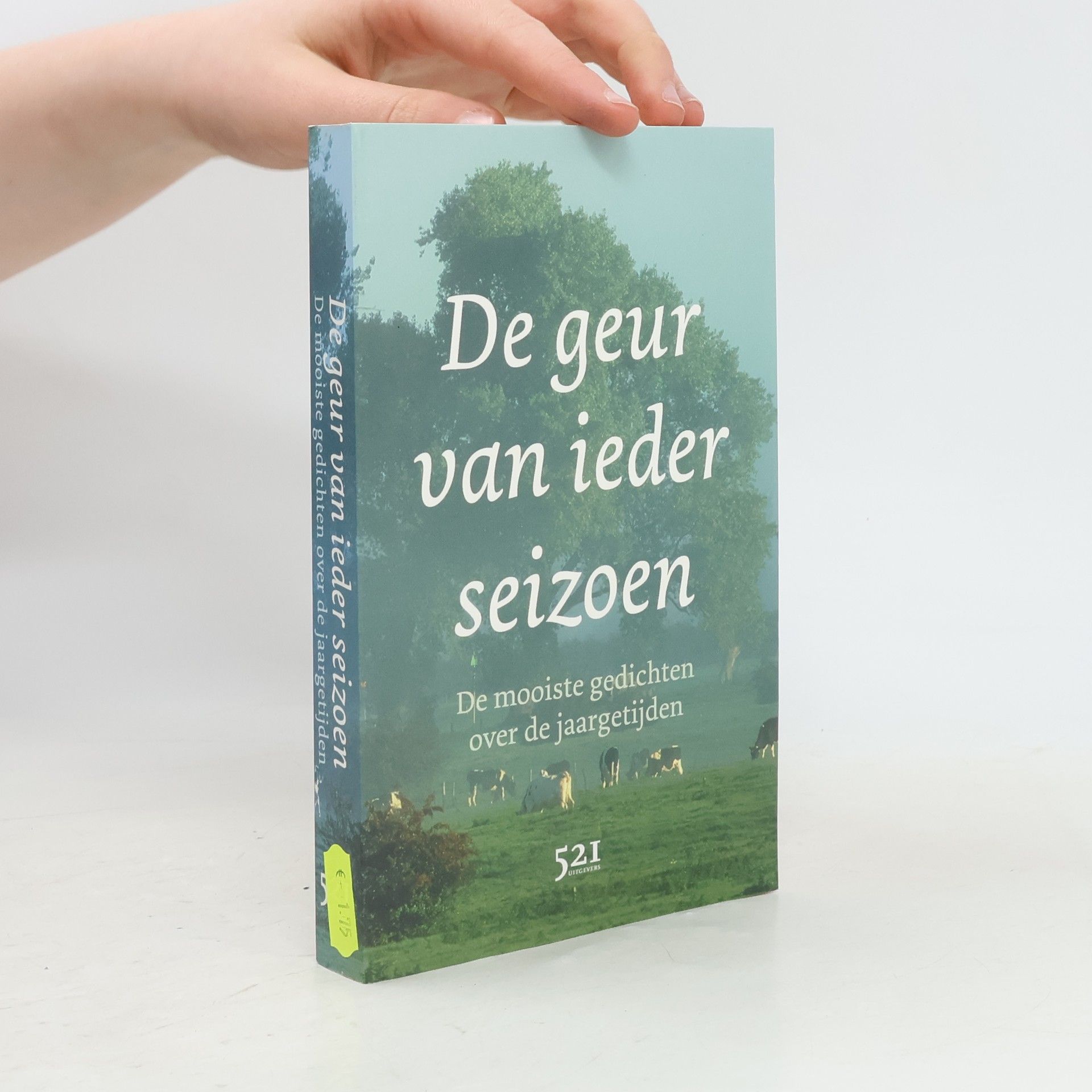 Autorenkollektiv De geur van ieder seizoen. De mooiste gedichten over de jaargetijden