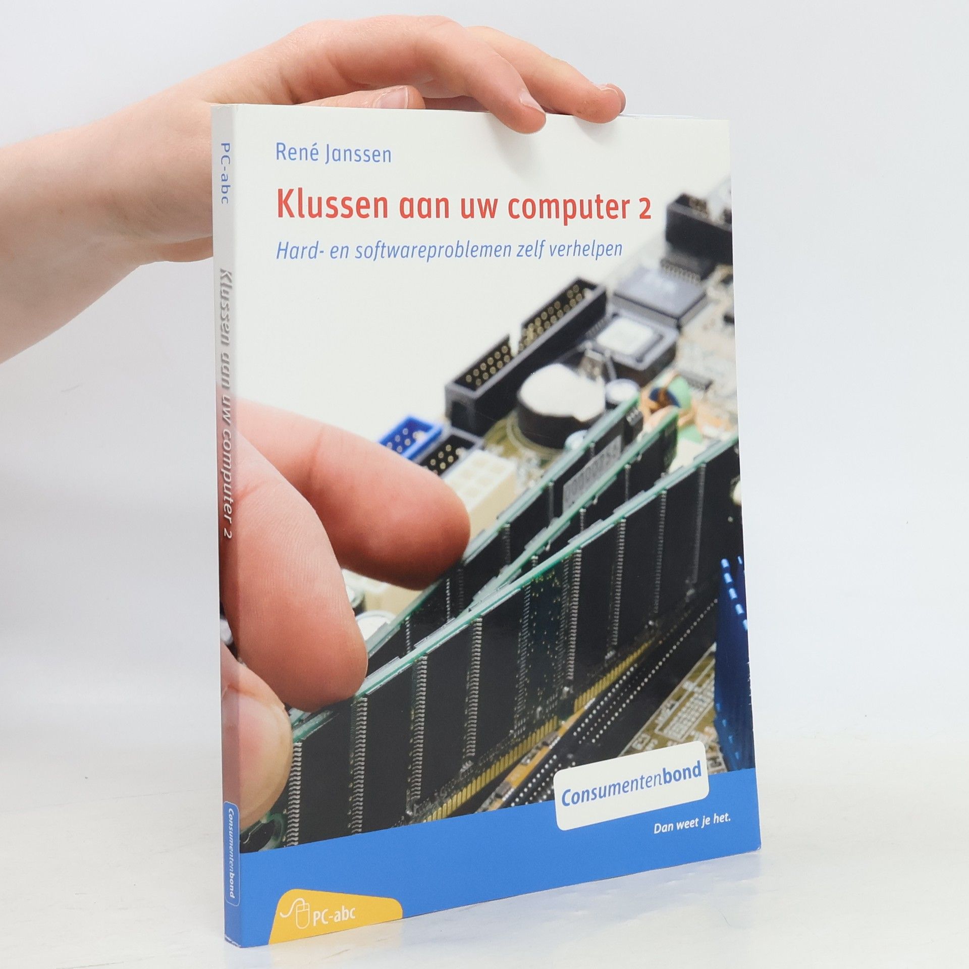 René Janssens PC-abc - 2: Klussen aan uw computer 2