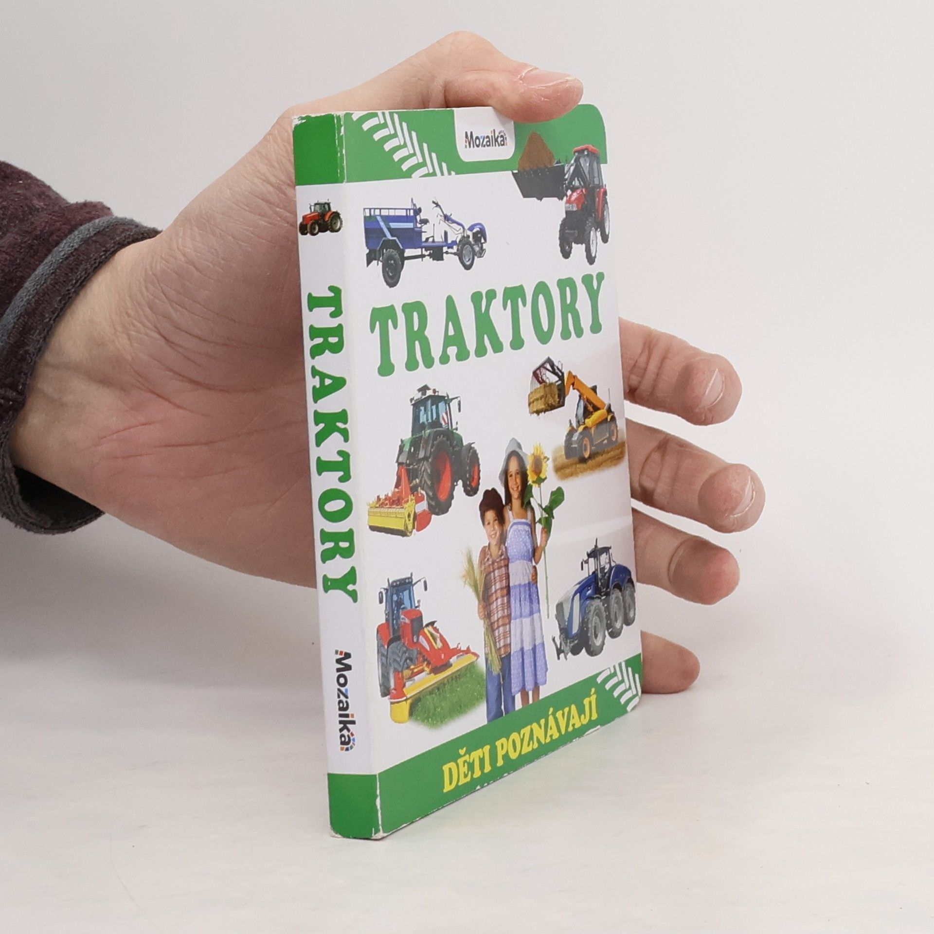 Autorenkollektiv Traktory : děti poznávají Děti poznávají traktory