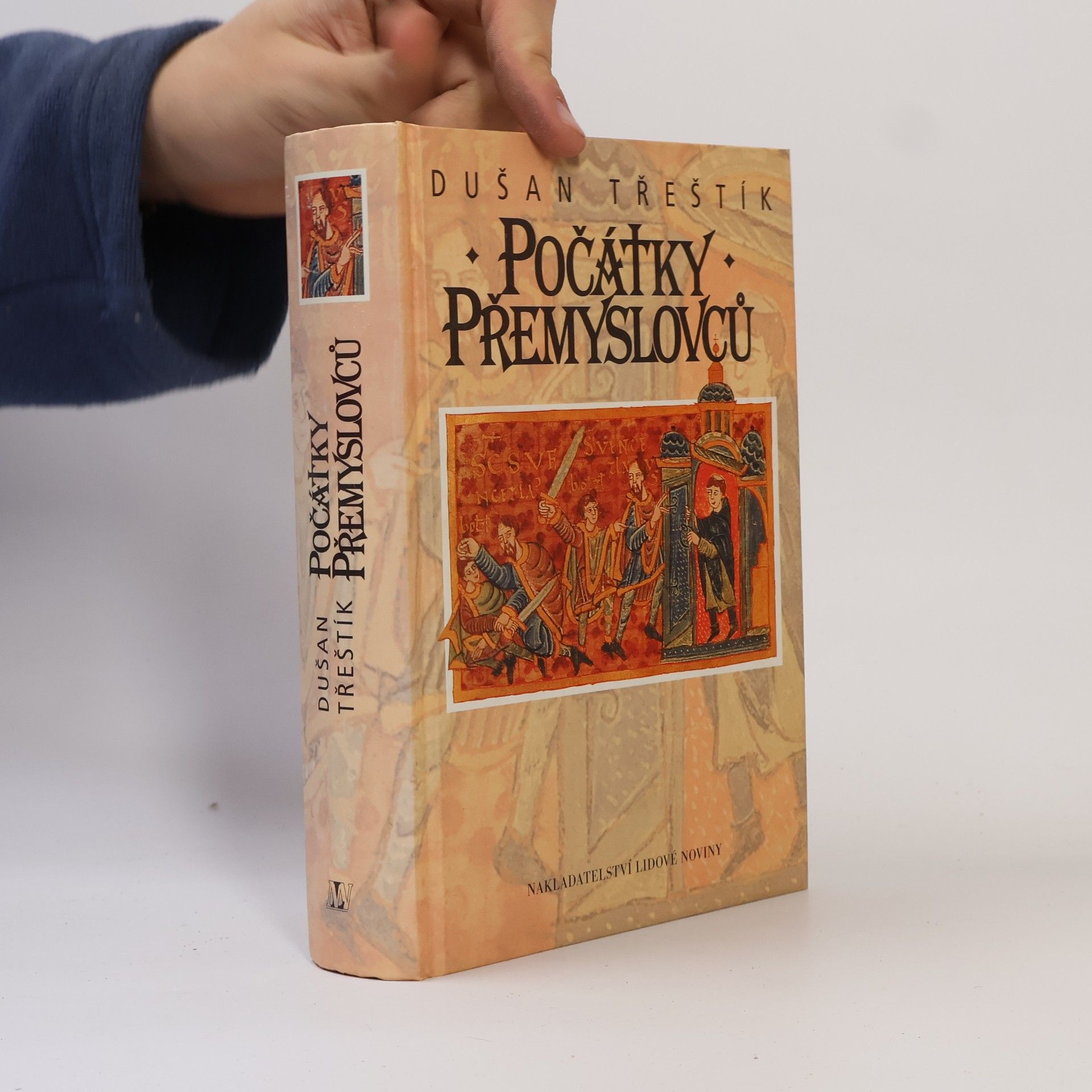 Dušan Třeštík Počátky Přemyslovců : vstup Čechů do dějin (530-935)