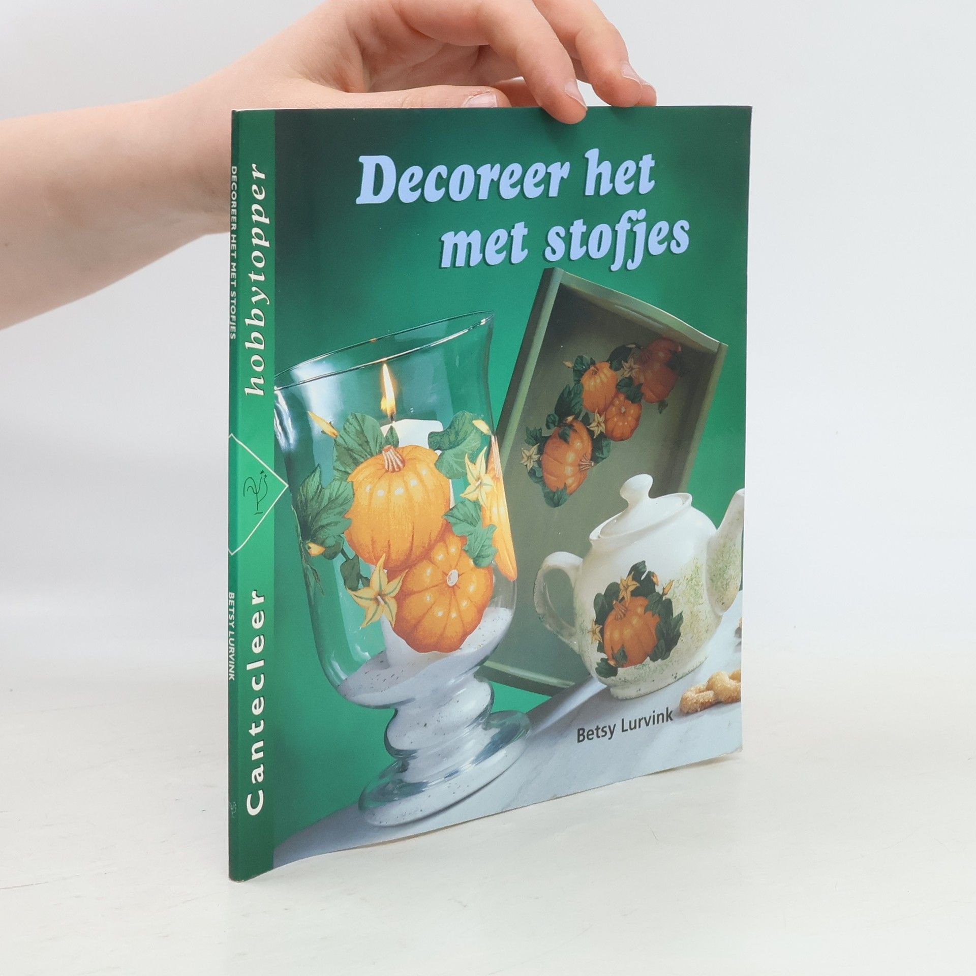 Betsy Lurvink Decoreer het met stofjes