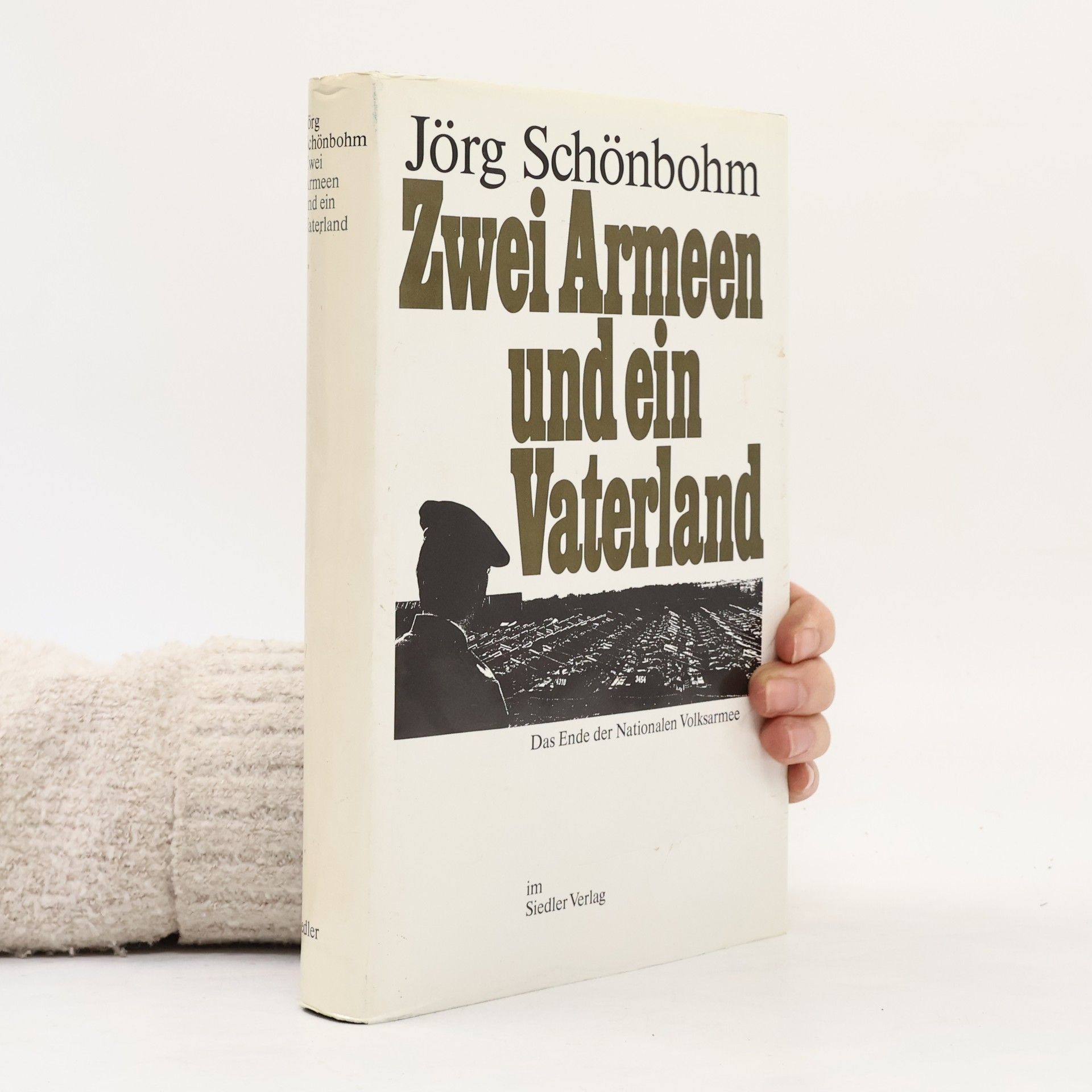 Jörg Schönbohm Zwei Armeen und ein Vaterland