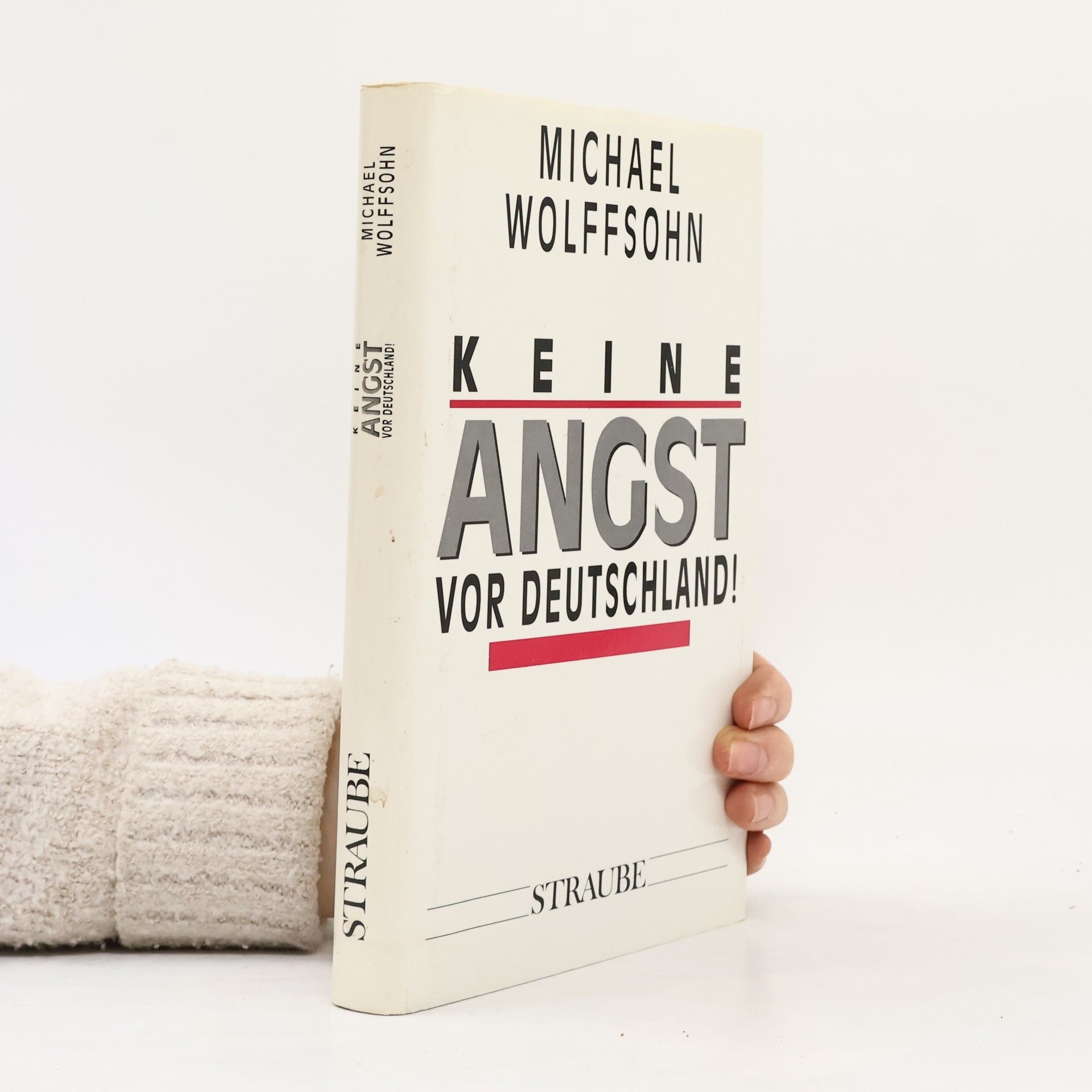 "Keine Angst vor Deutschland!"