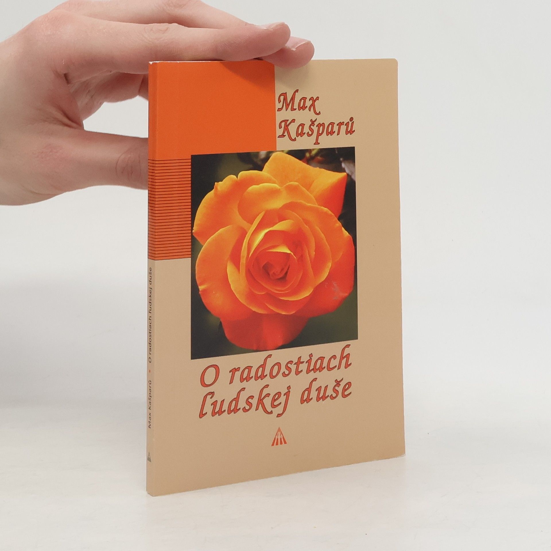 Jaroslav Max Kašparů O radostiach ľudskej duše