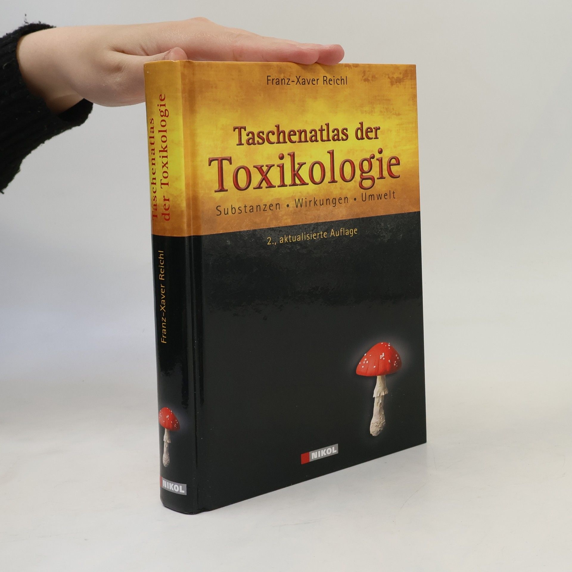 Franz Xaver Reichl Taschenatlas der Toxikologie