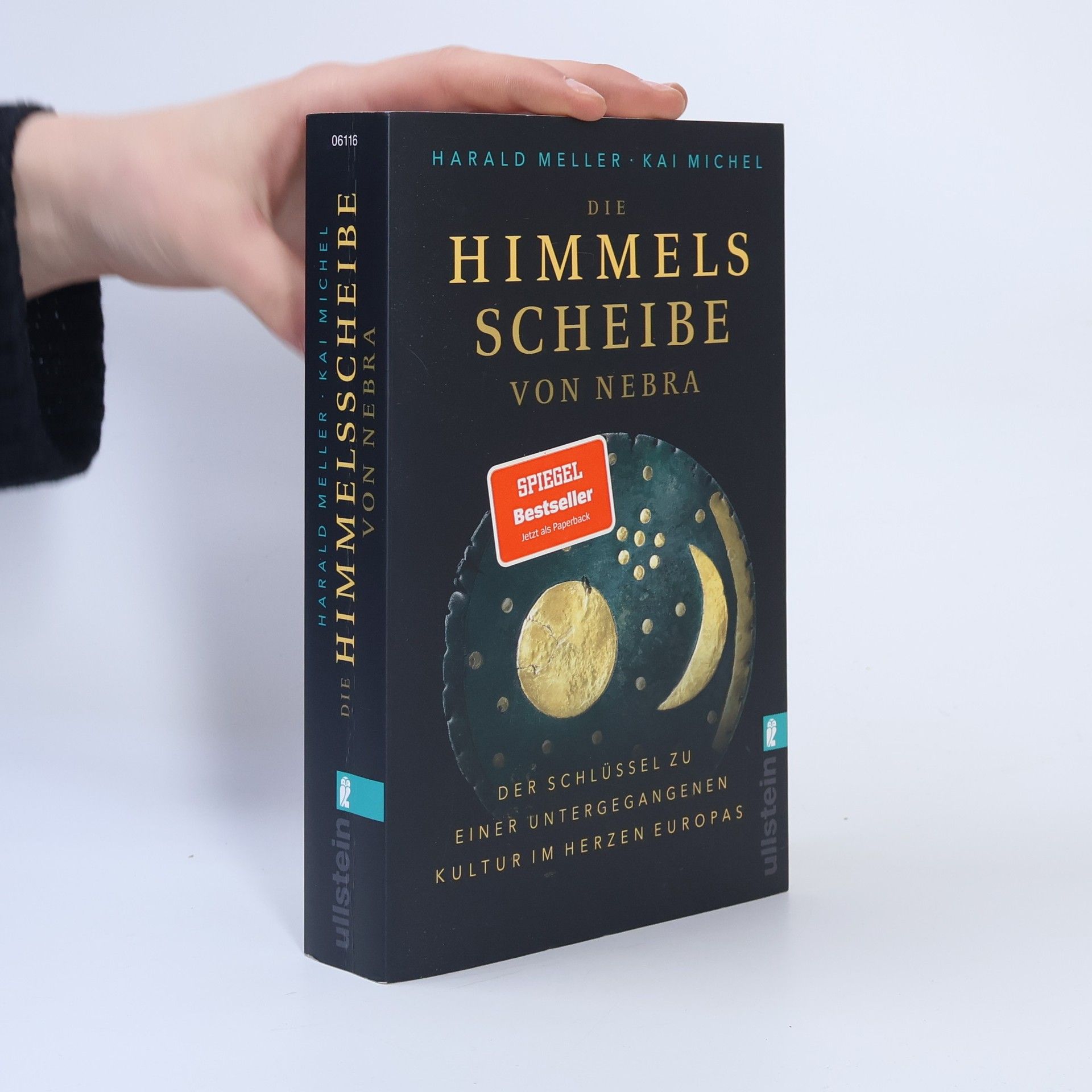 Kai Michel Die Himmelsscheibe von Nebra : der Schlüssel zu einer untergegangenen Kultur im Herzen Europas