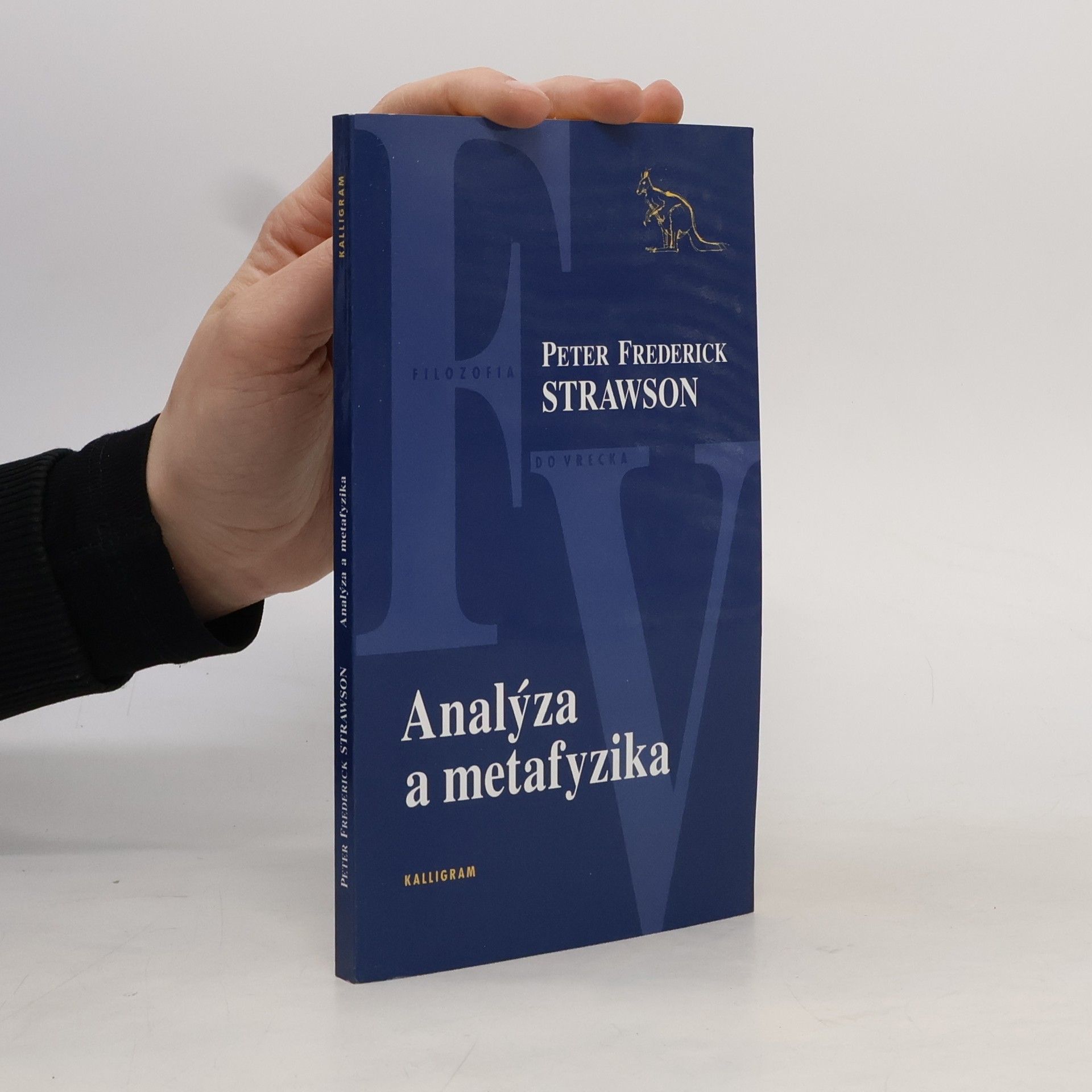 Peter Frederick Strawson Analýza a metafyzika. Úvod do filozofie