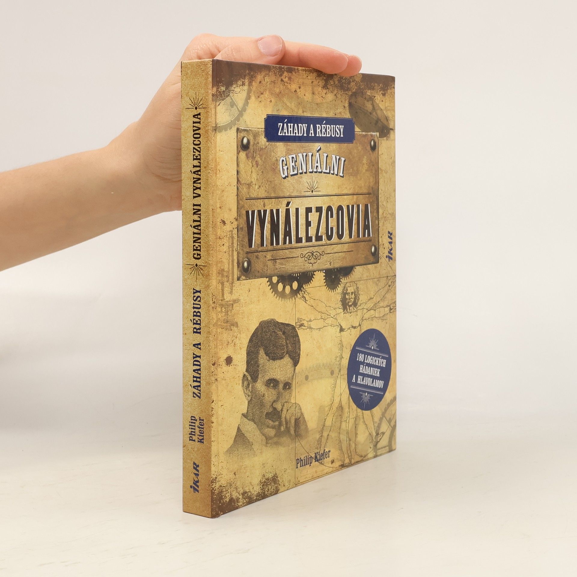 Philip Kiefer Záhady a rébusy: Geniálni vynálezcovia