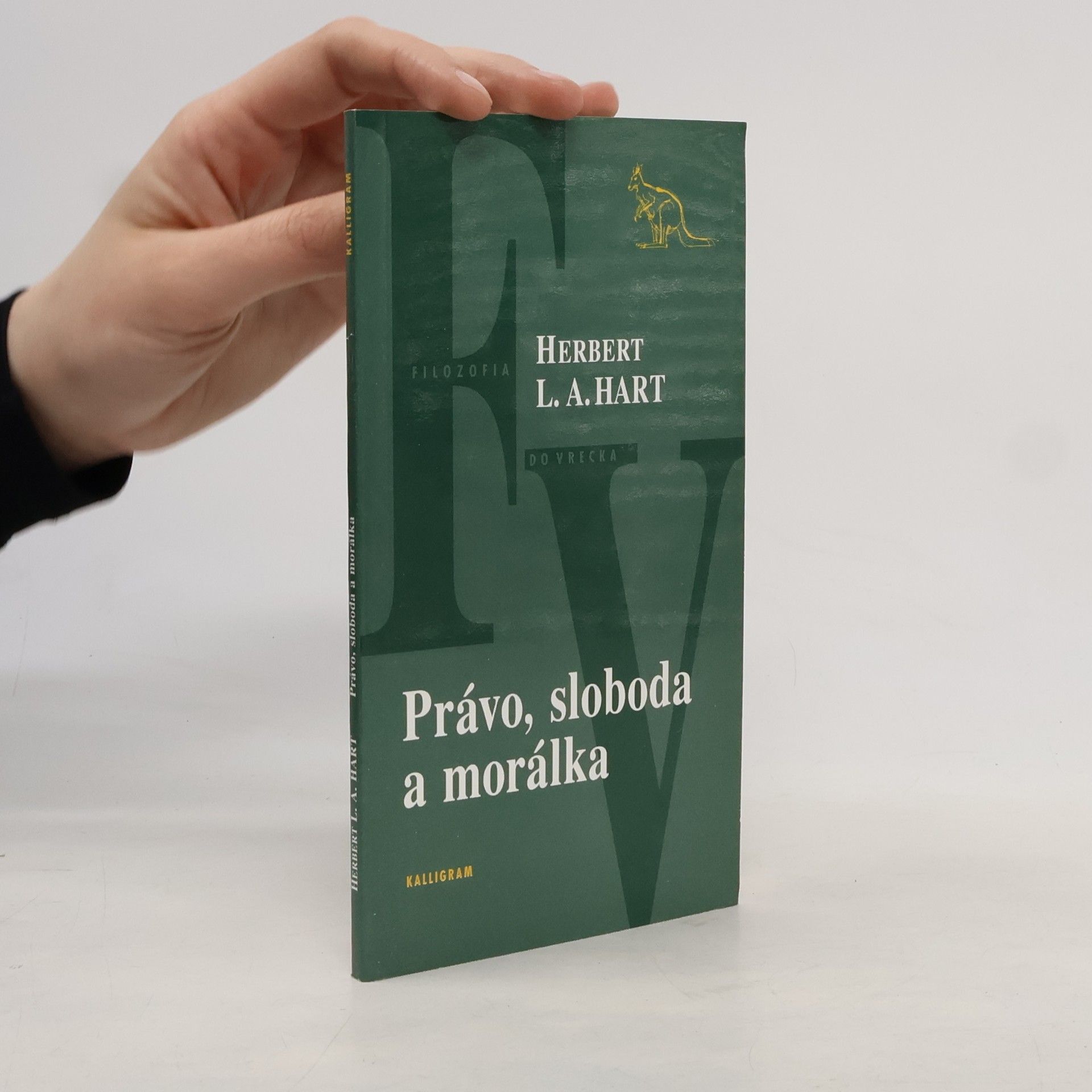 H. L. A. Herbert Lionel Adolphus Hart Právo, sloboda a morálka