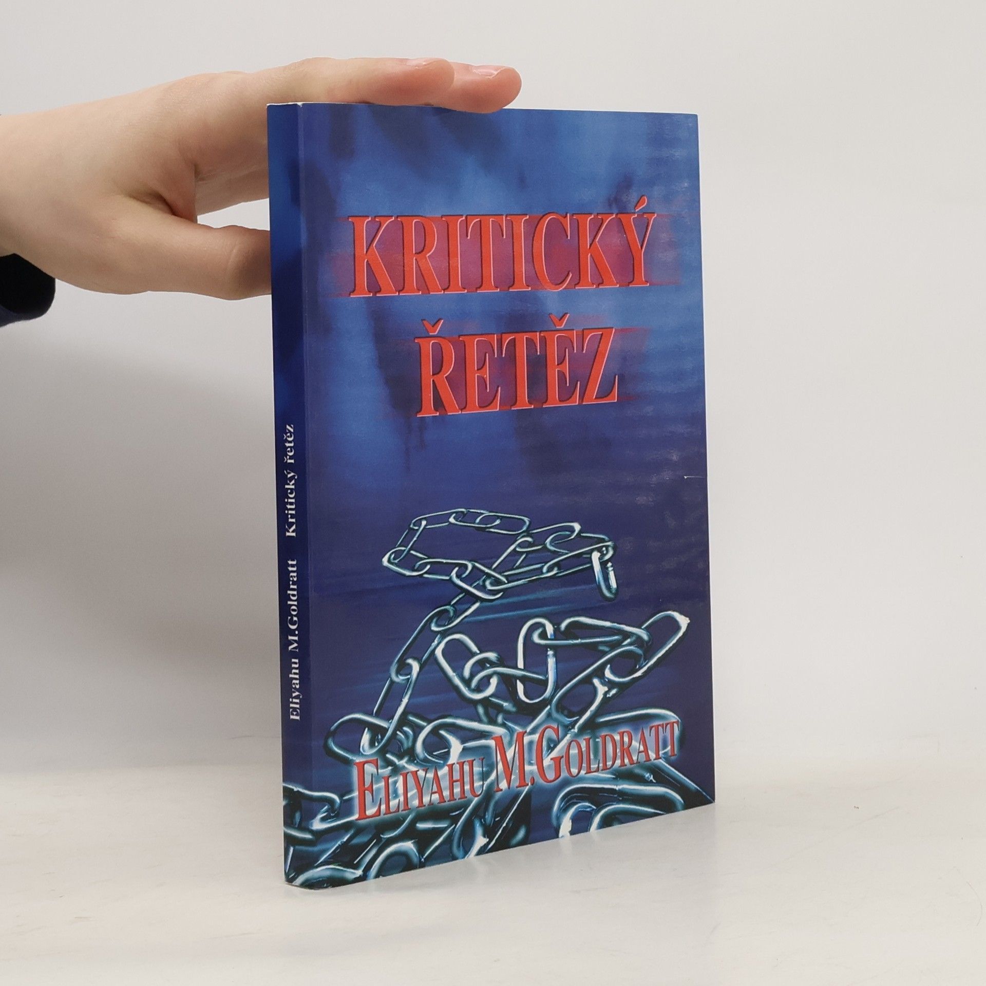 Eliyahu M. Goldratt Kritický řetěz