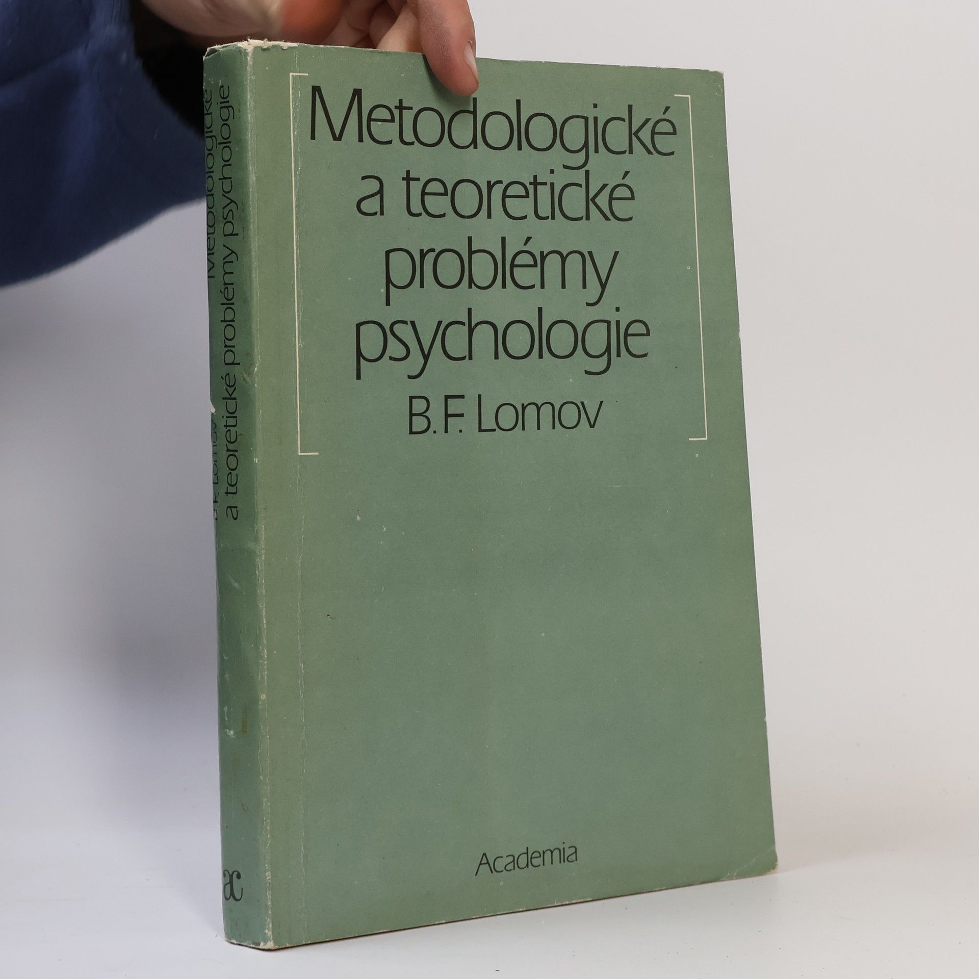 Boris Fedorovič Lomov Metodologické a teoretické problémy psychologie
