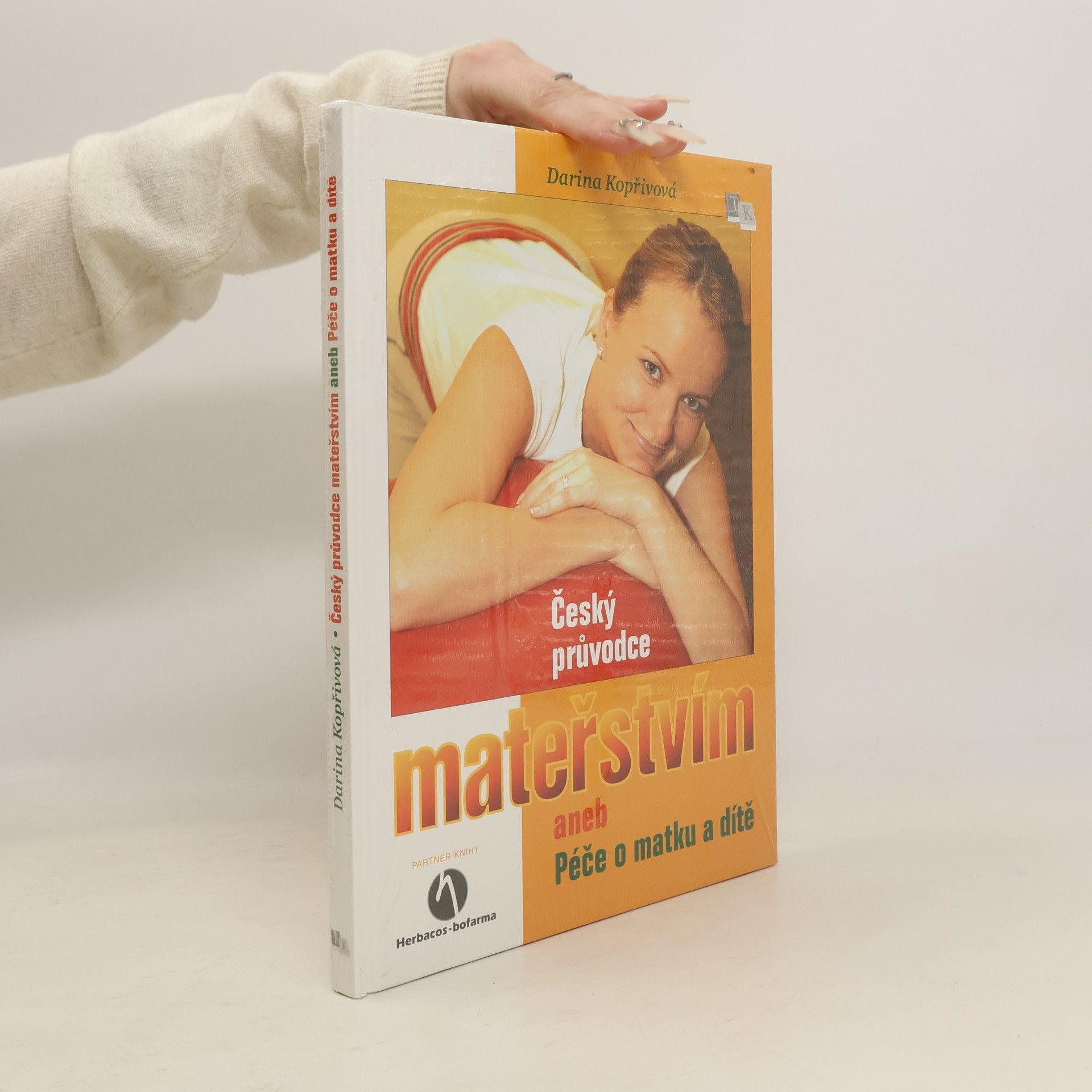 Darina Kopřivová Český průvodce mateřstvím aneb Péče o matku a dítě