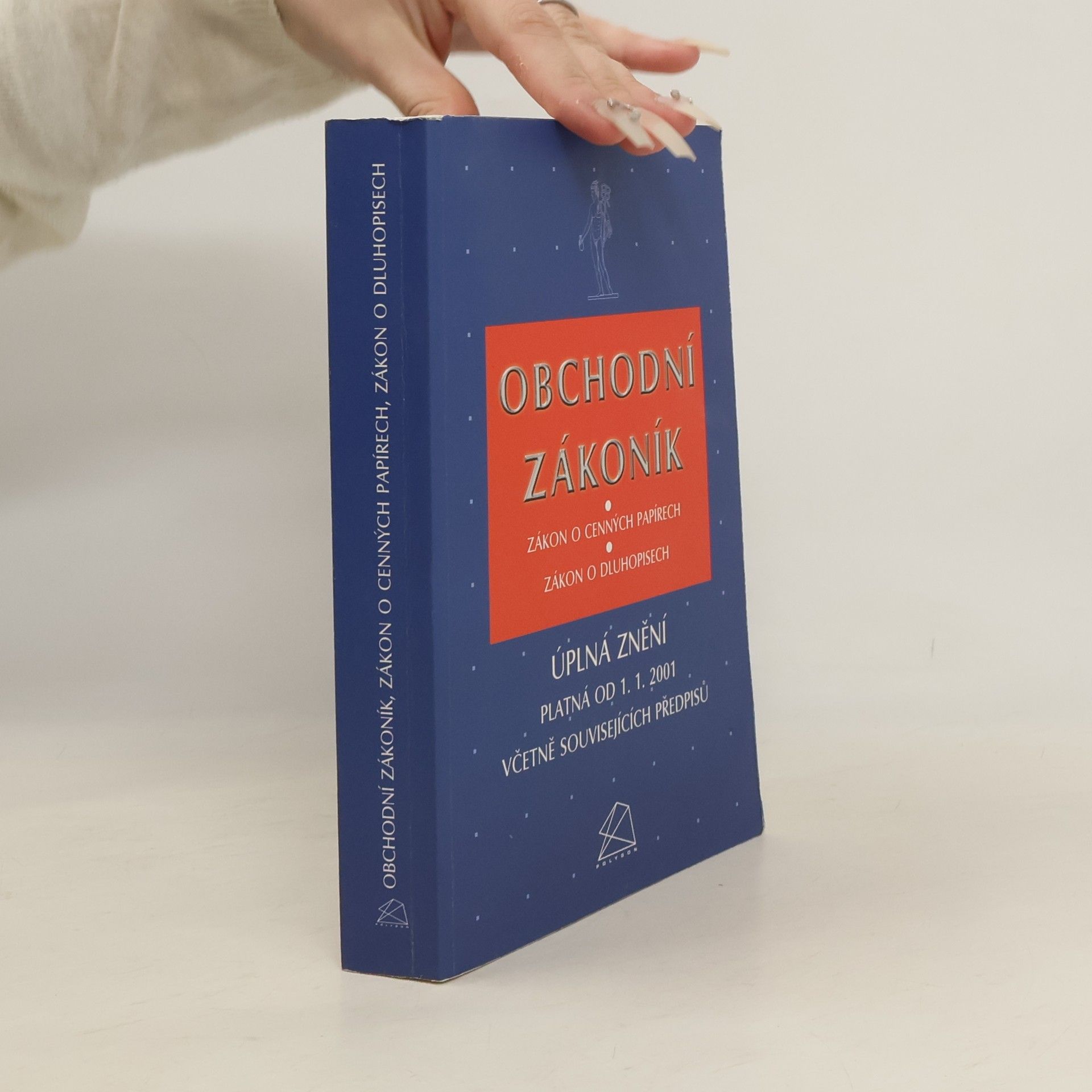 Auteurscollectief Obchodní zákoník. Zákon o cenných papírech. Zákon o dluhopisech