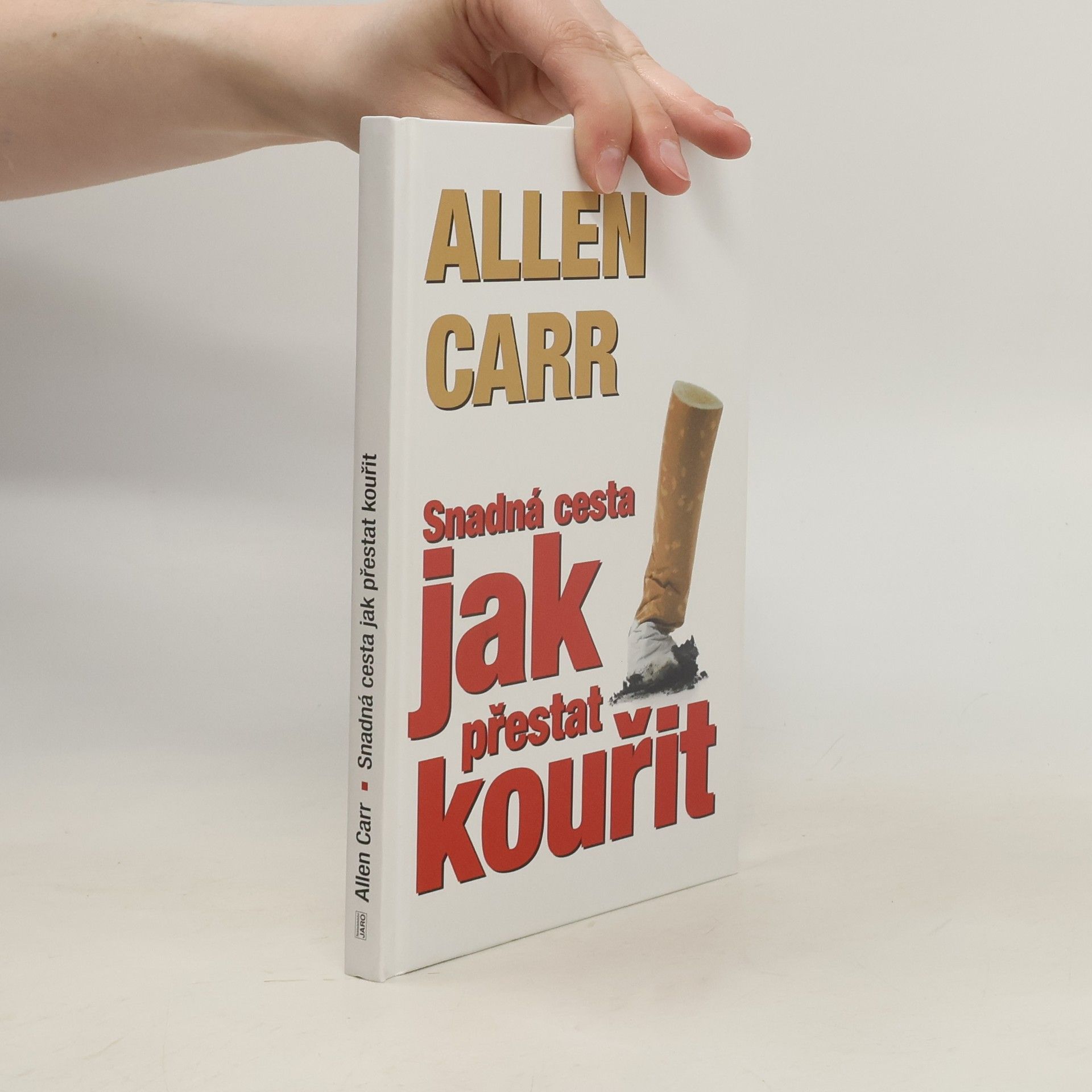 Allen Carr Jak přestat kouřit