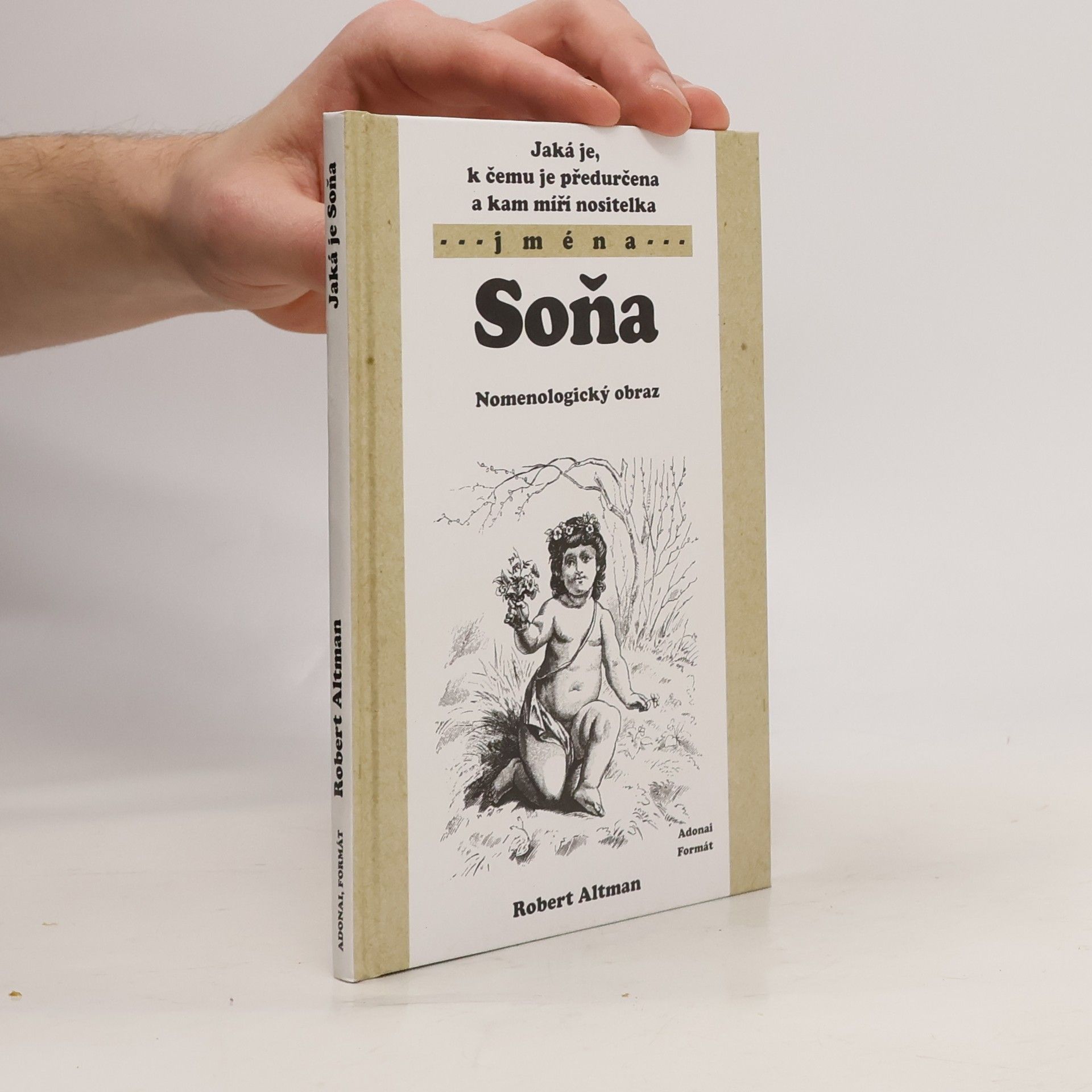 Jaká je, k čemu je předurčena a kam míří nositelka jména Soňa