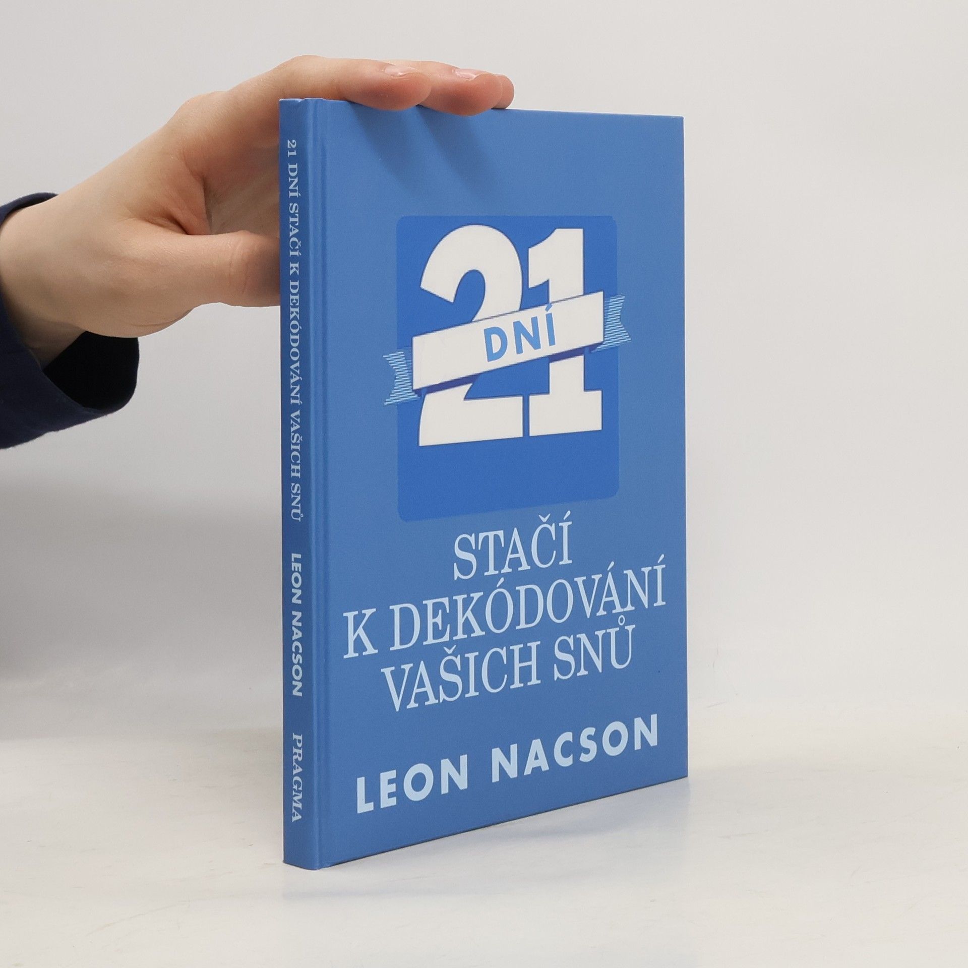 Leon Nacson 21 dní stačí k dekódování vašich snů