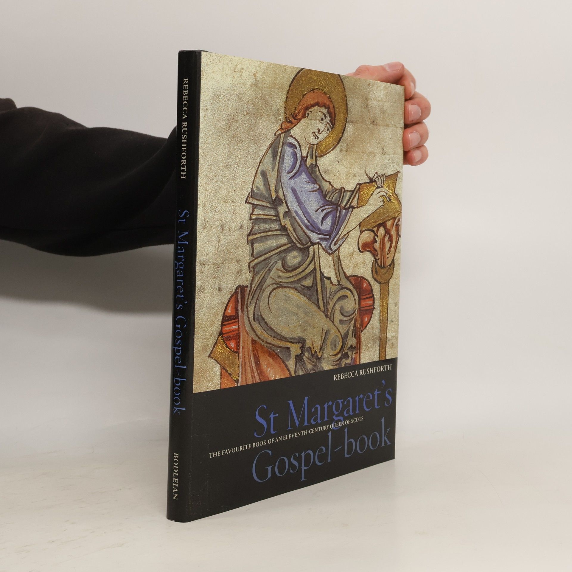 Rebecca Rushforth Treasures From The Bodleian Library, Oxford: St Margaret's Gospel-Book