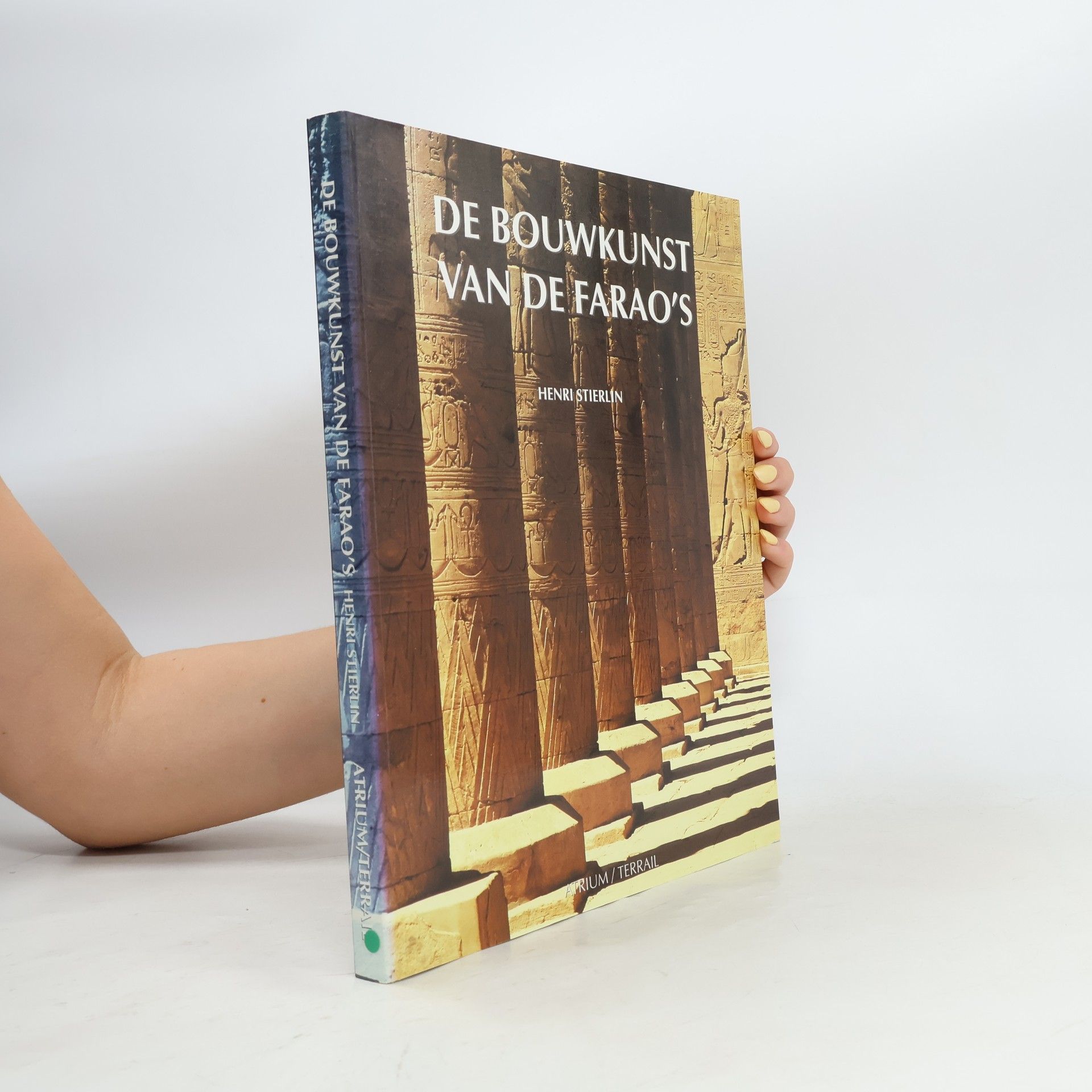 Henri Stierlin De bouwkunst van de farao's