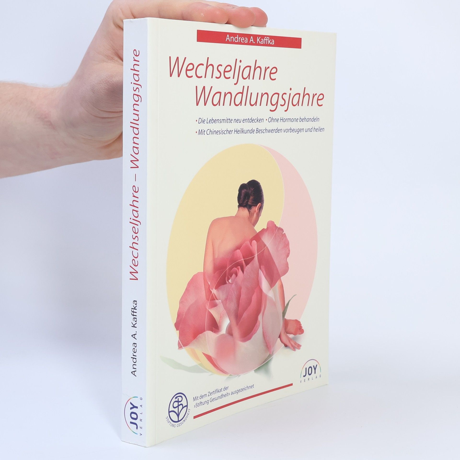 Andrea A. Kaffka Wechseljahre - Wandlungsjahre