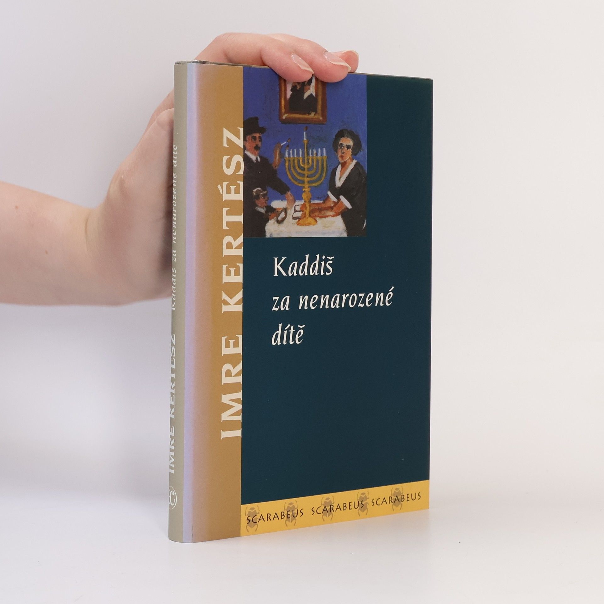 Imre Kertész Kaddiš za nenarozené dítě