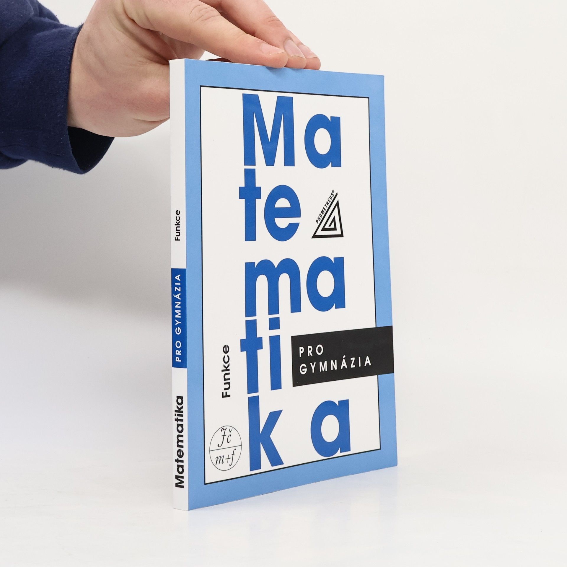 Oldřich Odvárko Matematika pro gymnázia. Funkce